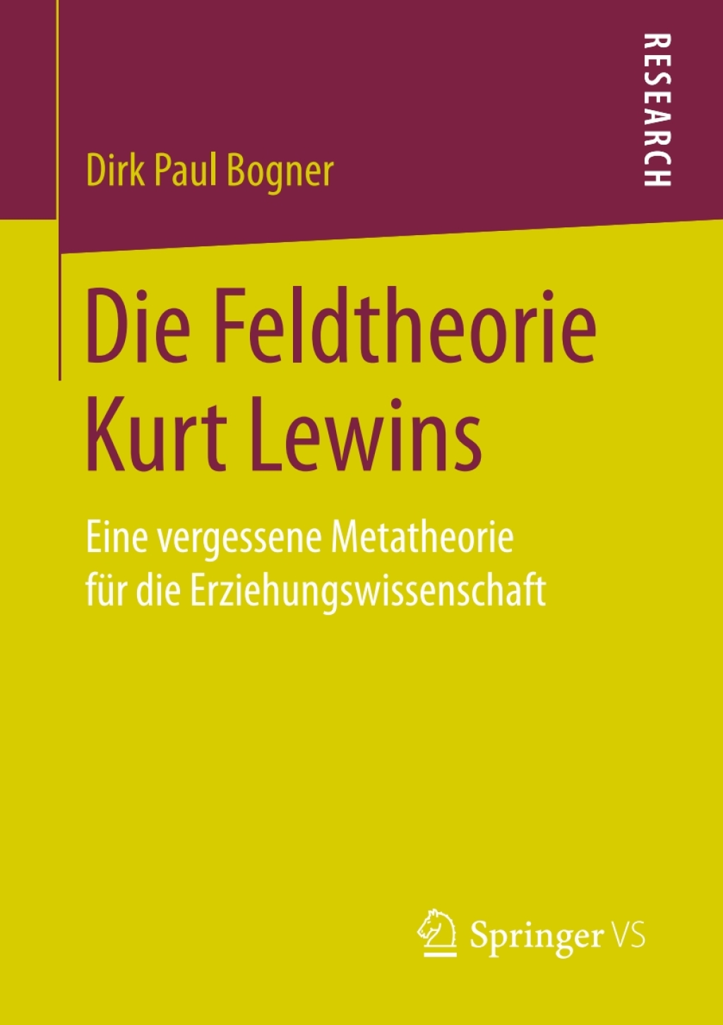 Die Feldtheorie Kurt Lewins Eine vergessene Metatheorie fÃ¢â‚¬Å¡ÃƒÂ ÃƒÂ¶Ã‚Â¬Ã¢Ë†Â«r die Erziehungswissenschaft 