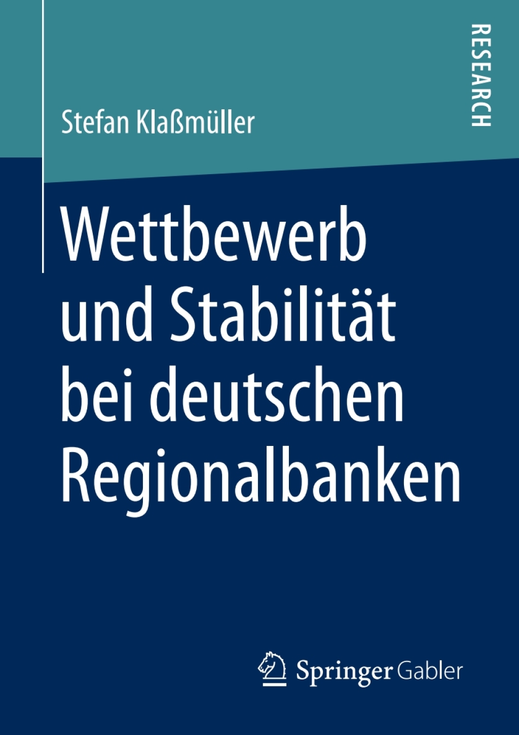 Wettbewerb und StabilitÃ¢â‚¬Å¡ÃƒÂ ÃƒÂ¶Ã‚Â¬ÃƒÅ¸t bei deutschen Regionalbanken 