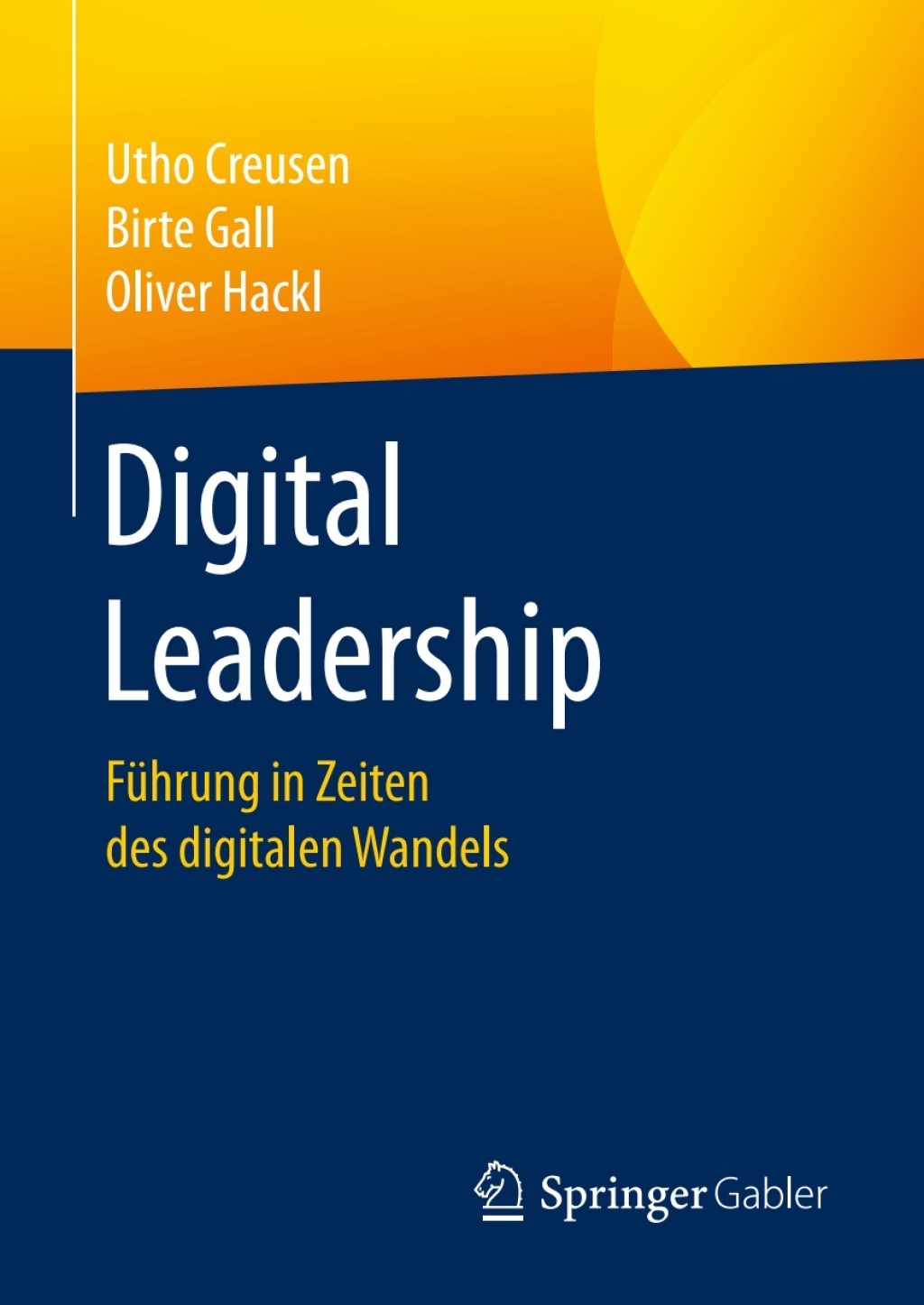 Digital Leadership FÃ¢â‚¬Å¡ÃƒÂ ÃƒÂ¶Ã‚Â¬Ã¢Ë†Â«hrung in Zeiten des digitalen Wandels 