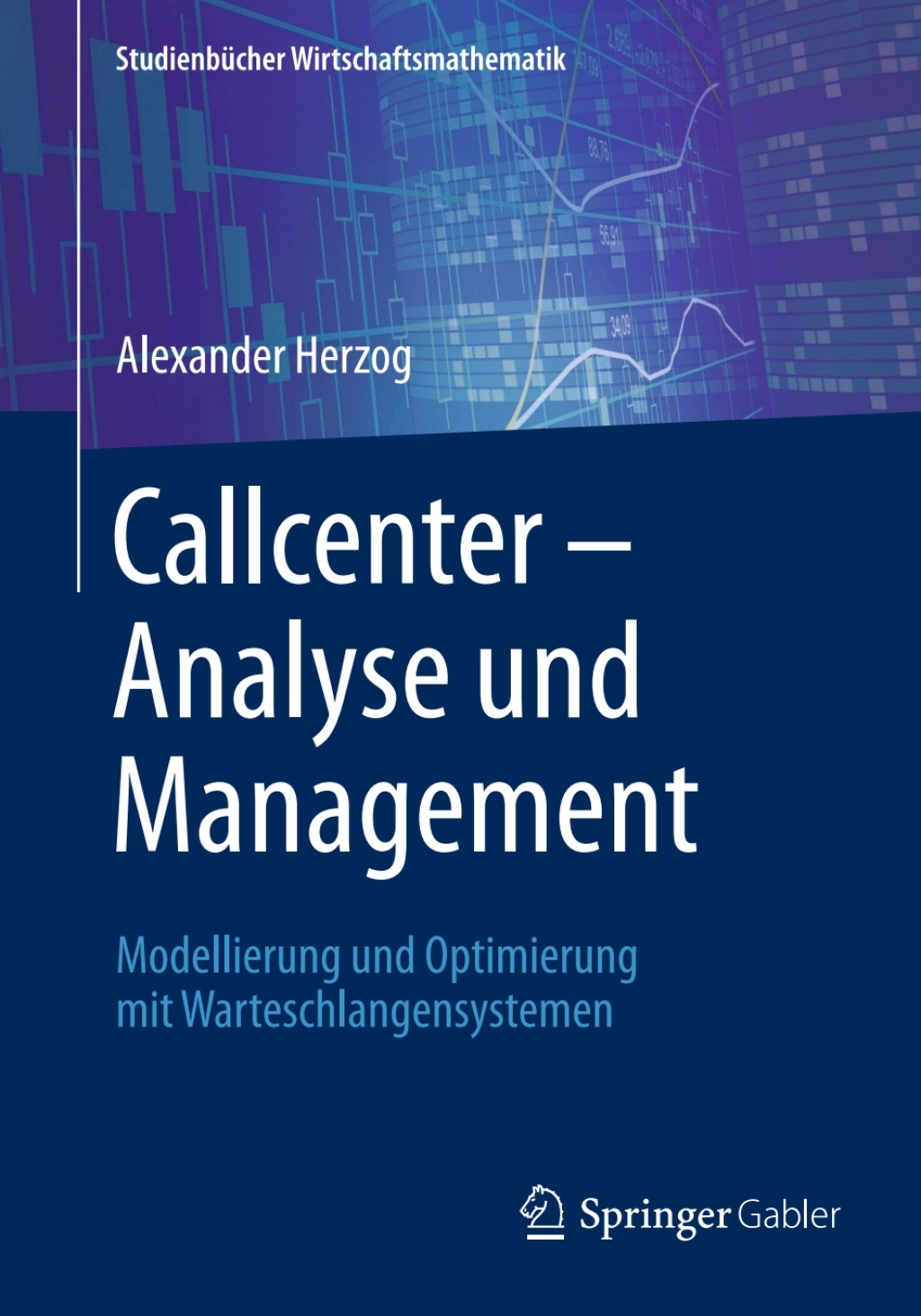 Callcenter Ã¢â‚¬Å¡Ãƒâ€žÃƒÂ¶Ã¢Ë†Å¡Ãƒâ€˜Ã¢Ë†Å¡Ã‚Â¨ Analyse und Management Modellierung und Optimierung mit Warteschlangensystemen 