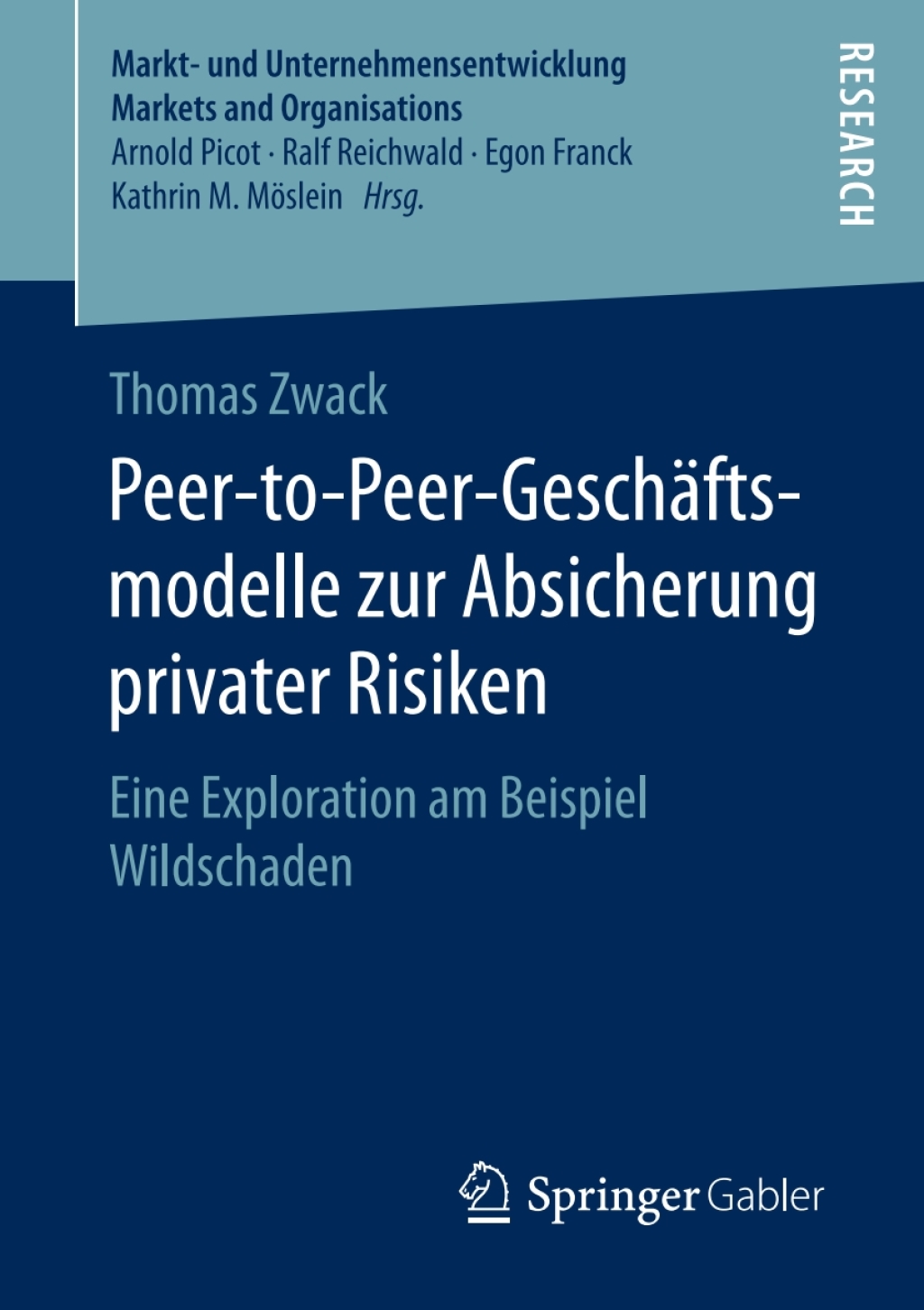 Peer-to-Peer-GeschÃ¢â‚¬Å¡ÃƒÂ ÃƒÂ¶Ã‚Â¬ÃƒÅ¸ftsmodelle zur Absicherung privater Risiken Eine Exploration am Beispiel Wildschaden 