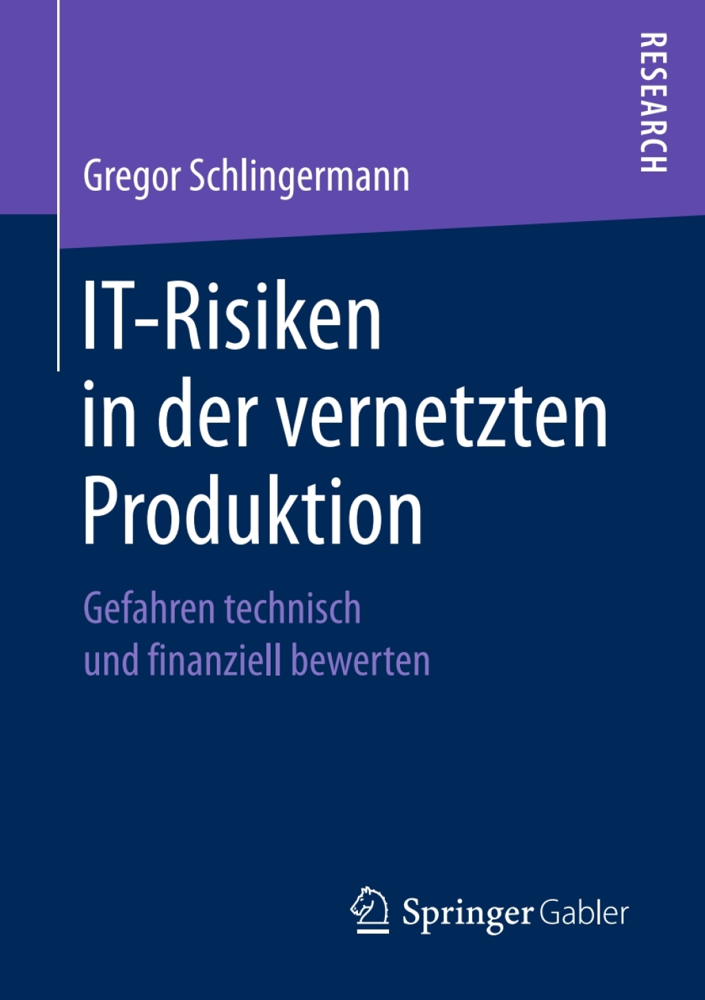 IT-Risiken in der vernetzten Produktion Gefahren technisch und finanziell bewerten 