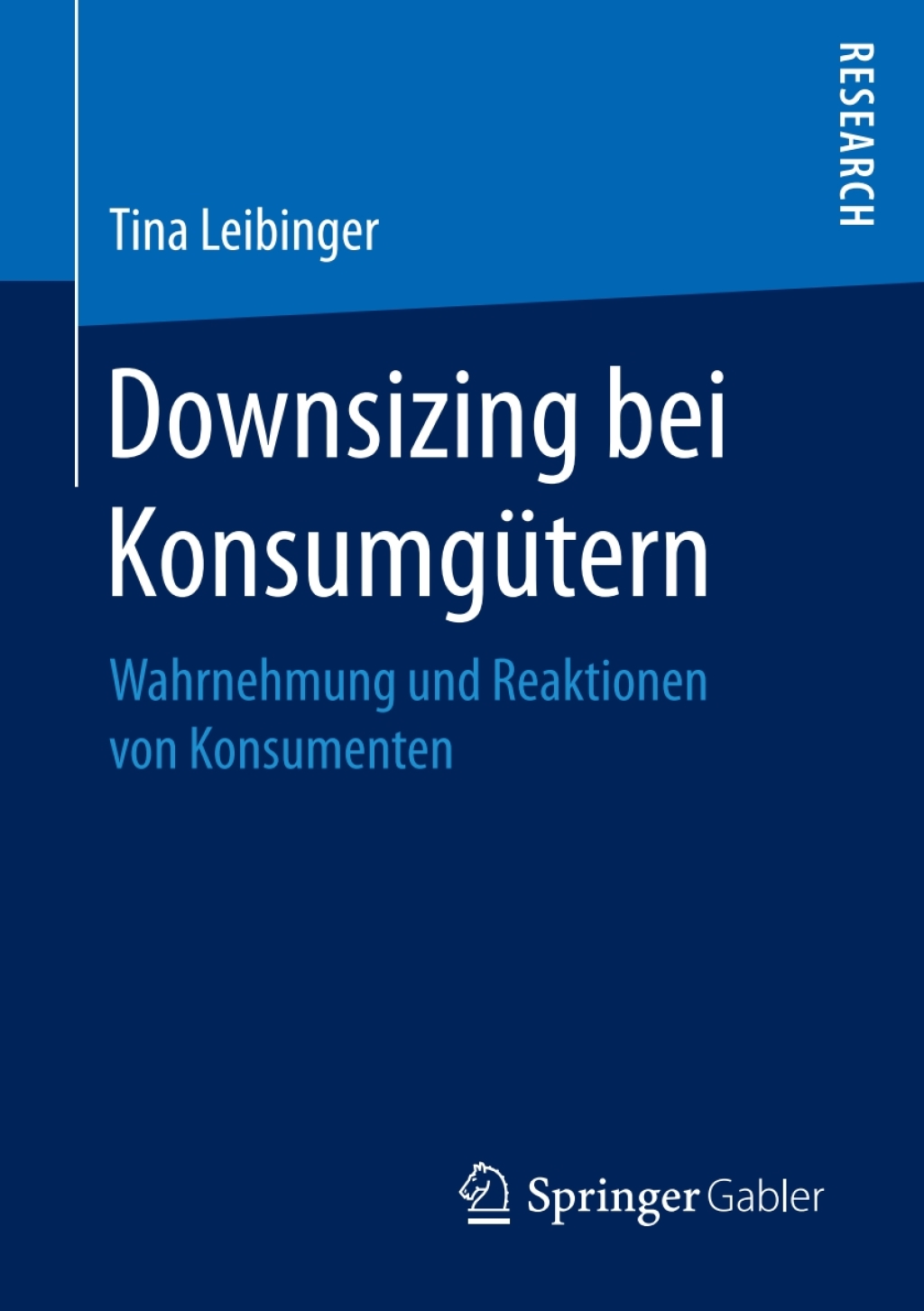 Downsizing bei KonsumgÃ¢â‚¬Å¡ÃƒÂ ÃƒÂ¶Ã‚Â¬Ã¢Ë†Â«tern Wahrnehmung und Reaktionen von Konsumenten 