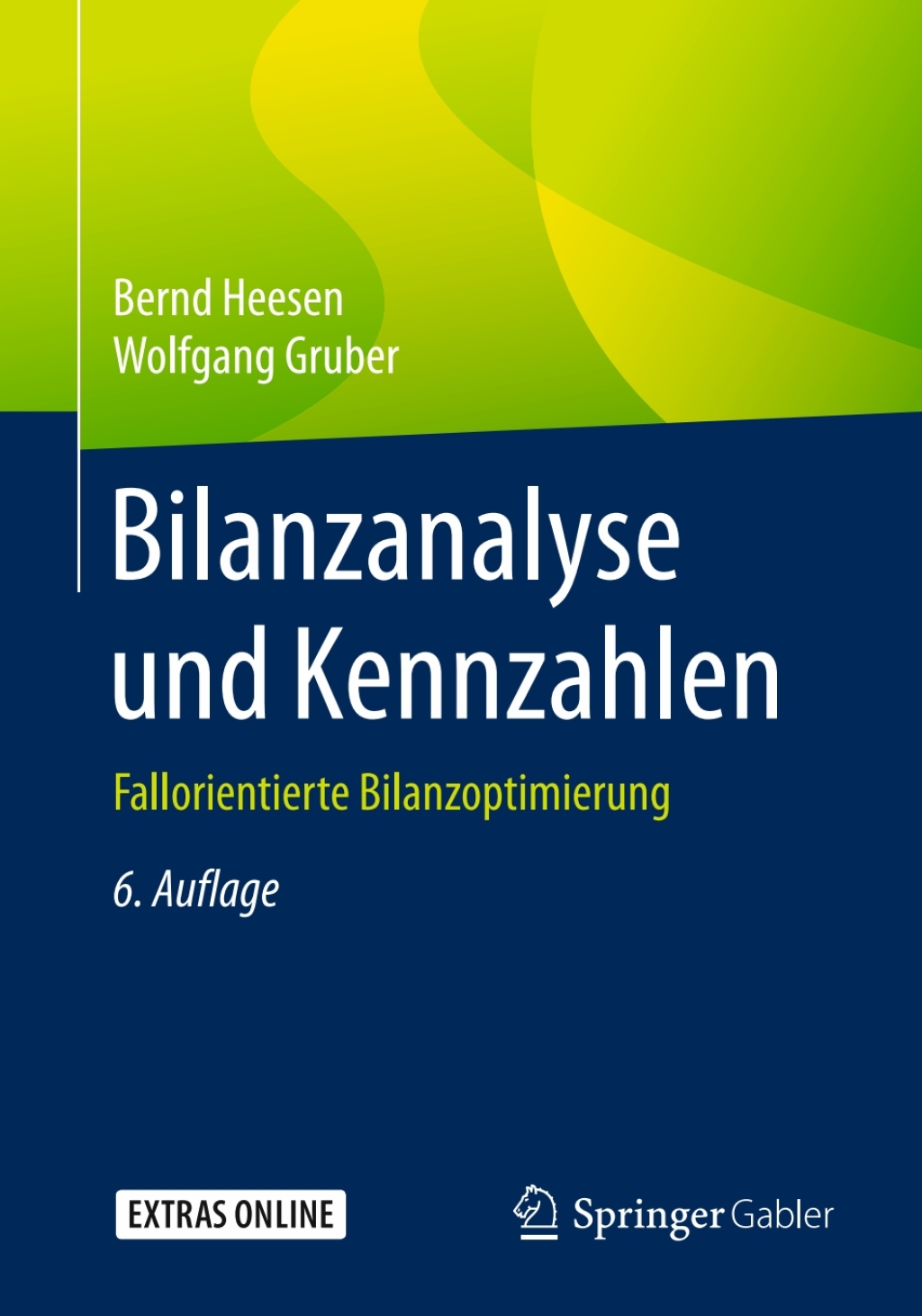 Bilanzanalyse und Kennzahlen Fallorientierte Bilanzoptimierung 6th Edition