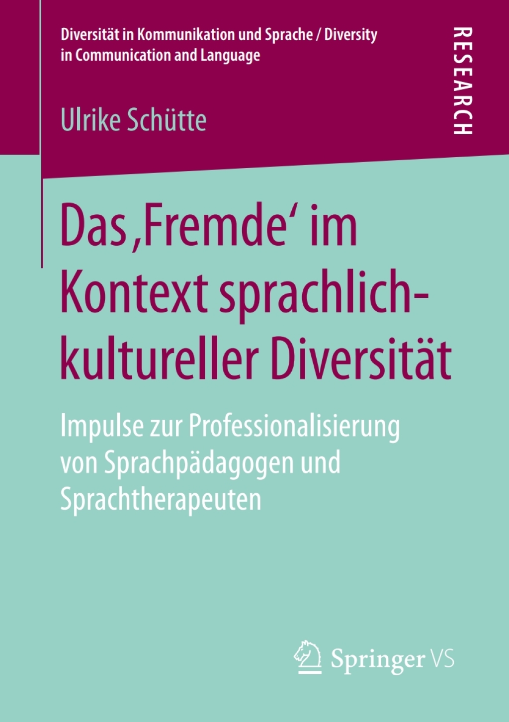 Das Ã¢â‚¬Å¡Ãƒâ€žÃƒÂ¶Ã¢Ë†Å¡Ãƒâ€˜Ã¢Ë†Å¡Ã¢Ë†â€šFremdeÃ¢â‚¬Å¡Ãƒâ€žÃƒÂ¶Ã¢Ë†Å¡Ãƒâ€˜Ã¢Ë†Å¡Ã¢â€°Â¤ im Kontext sprachlich-kultureller DiversitÃ¢â‚¬Å¡ÃƒÂ ÃƒÂ¶Ã‚Â¬ÃƒÅ¸t Impulse zur Professionalisierung von SprachpÃ¢â‚¬Å¡ÃƒÂ ÃƒÂ¶Ã‚Â¬ÃƒÅ¸dagogen und Sprachtherapeuten 