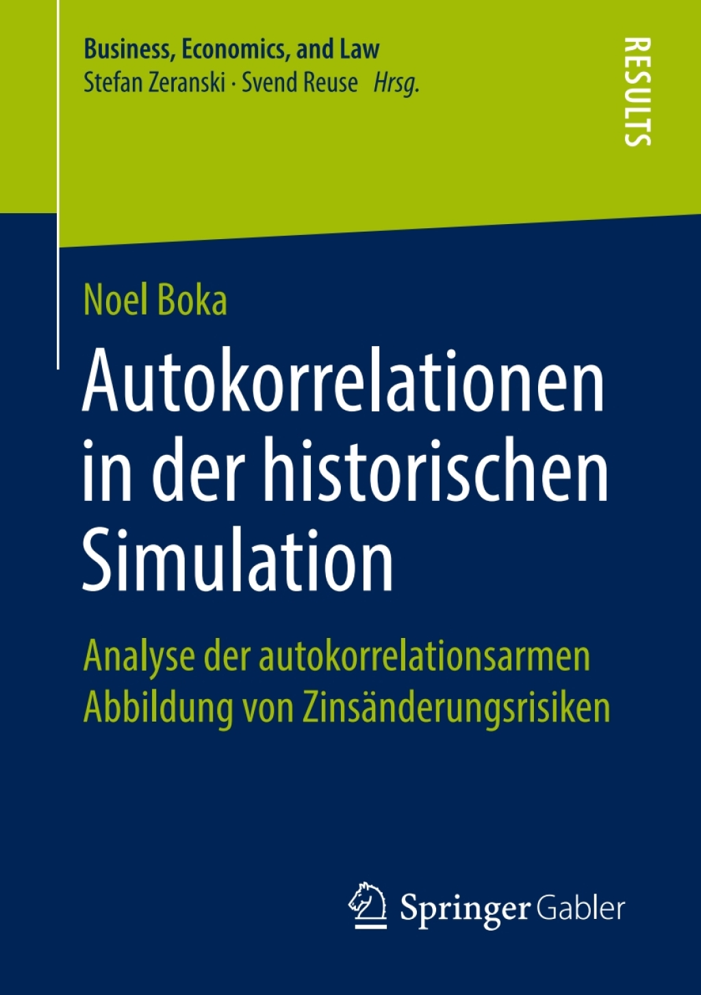 Autokorrelationen in der historischen Simulation Analyse der autokorrelationsarmen Abbildung von ZinsÃ¢â‚¬Å¡ÃƒÂ ÃƒÂ¶Ã‚Â¬ÃƒÅ¸nderungsrisiken 