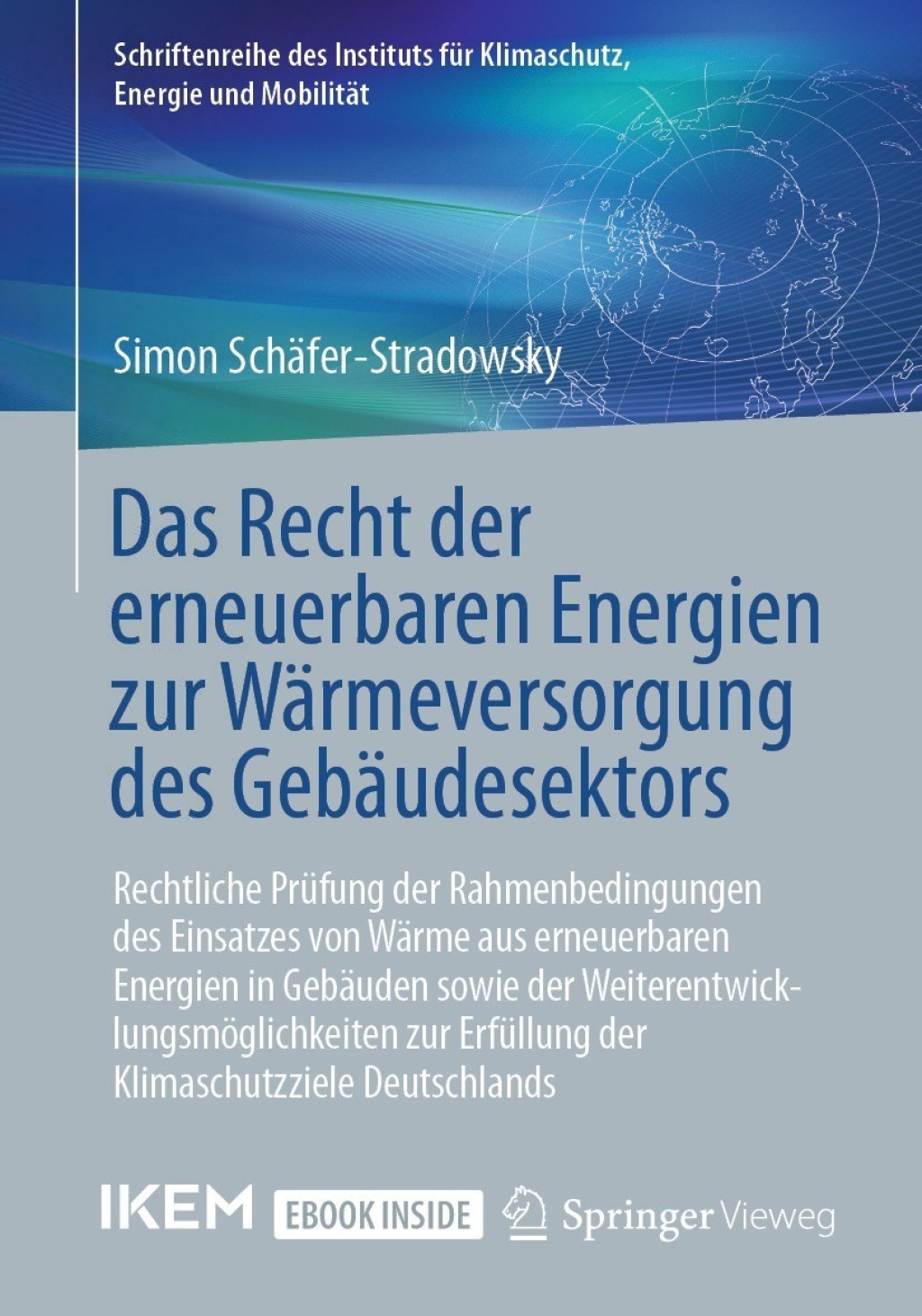 Das Recht der erneuerbaren Energien zur WÃ¢â‚¬Å¡ÃƒÂ ÃƒÂ¶Ã‚Â¬ÃƒÅ¸rmeversorgung des GebÃ¢â‚¬Å¡ÃƒÂ ÃƒÂ¶Ã‚Â¬ÃƒÅ¸udesektors Rechtliche PrÃ¢â‚¬Å¡ÃƒÂ ÃƒÂ¶Ã‚Â¬Ã¢Ë†Â«fung der Rahmenbedingungen des Einsatzes von WÃ¢â‚¬Å¡ÃƒÂ ÃƒÂ¶Ã‚Â¬ÃƒÅ¸rme aus erneuerbaren Energien in GebÃ¢â‚¬Å¡ÃƒÂ ÃƒÂ¶Ã‚Â¬ÃƒÅ¸uden sowie der WeiterentwicklungsmÃ¢â‚¬Å¡ÃƒÂ ÃƒÂ¶Ã¢â‚¬Å¡ÃƒÂ Ãƒâ€¡glichkeiten zur ErfÃ¢â‚¬Å¡ÃƒÂ ÃƒÂ¶Ã‚Â¬Ã¢Ë†Â«llung der Klimaschutzziele Deutschlands 