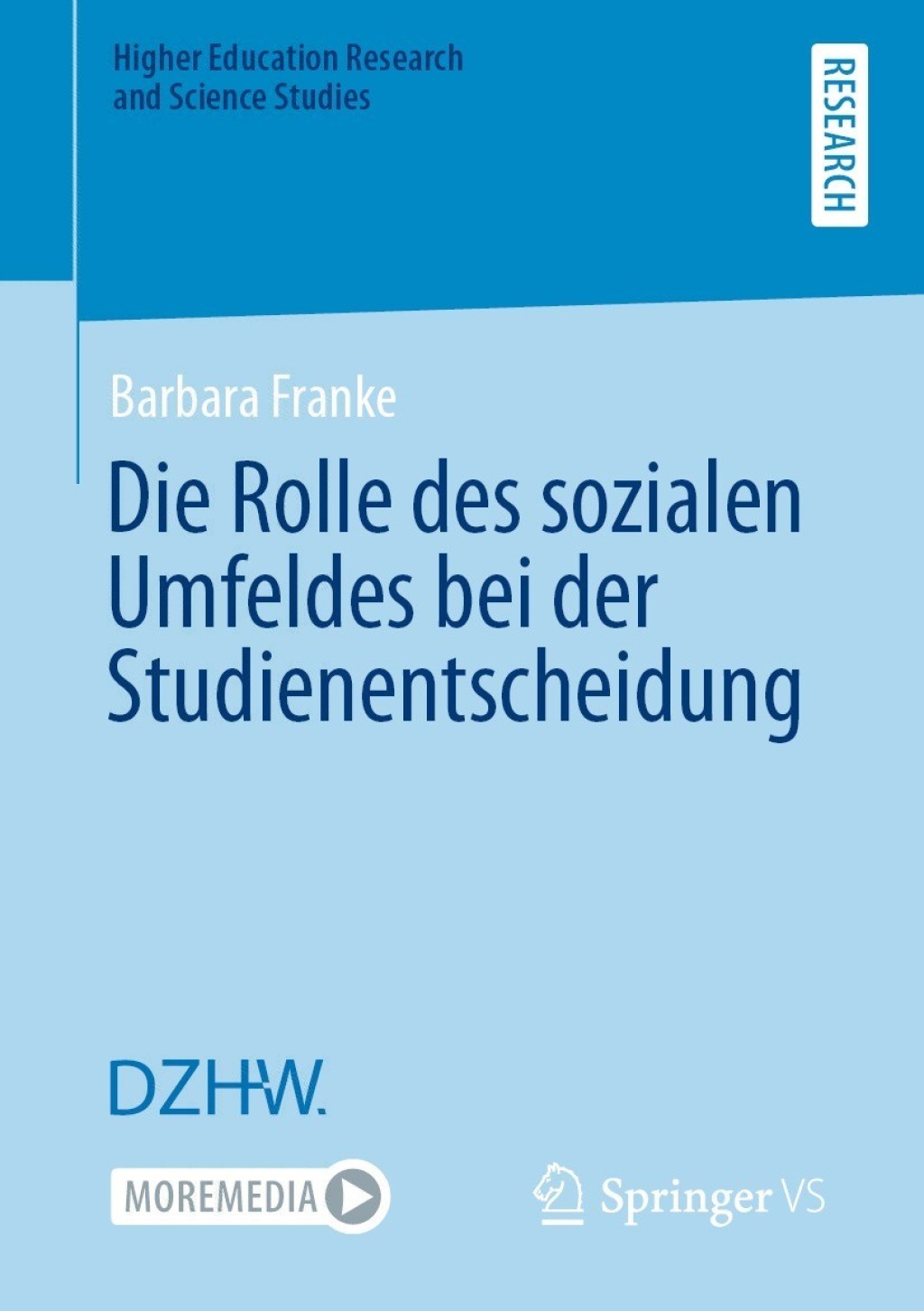 Die Rolle des sozialen Umfeldes bei der Studienentscheidung 