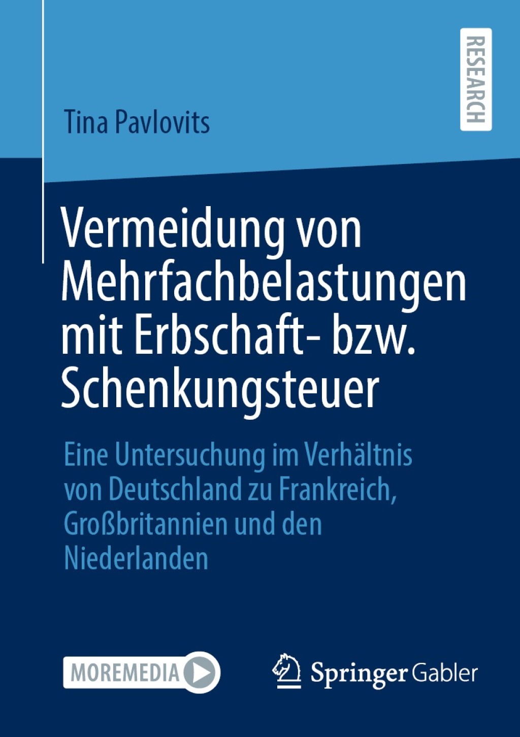 Vermeidung von Mehrfachbelastungen mit Erbschaft- bzw. Schenkungsteuer Eine Untersuchung im VerhÃ¢â‚¬Å¡ÃƒÂ ÃƒÂ¶Ã‚Â¬ÃƒÅ¸ltnis von Deutschland zu Frankreich, GroÃ¢â‚¬Å¡ÃƒÂ ÃƒÂ¶Ã¢Ë†Å¡Ã‚Âºbritannien und den Niederlanden 