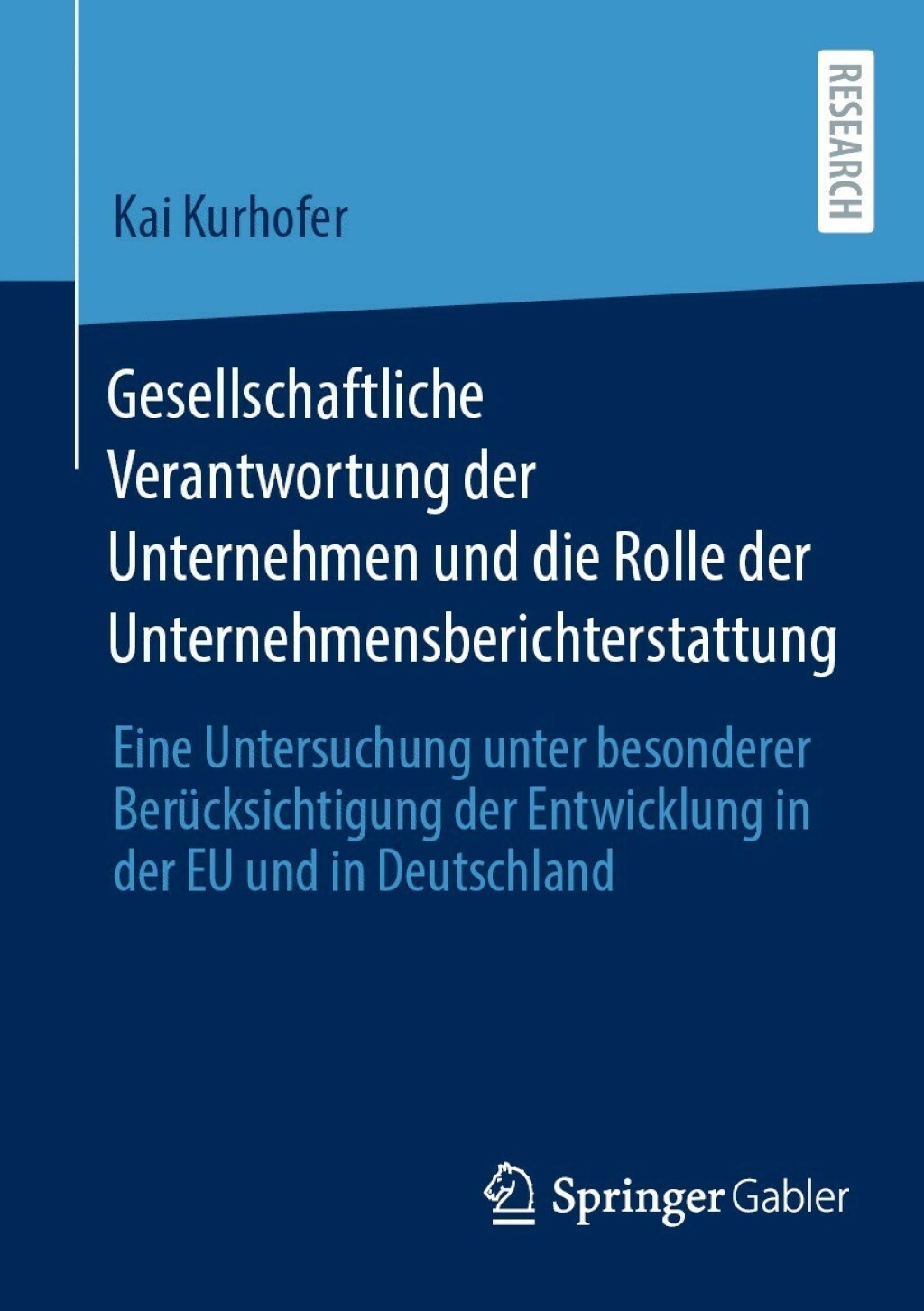 Gesellschaftliche Verantwortung der Unternehmen und die Rolle der Unternehmensberichterstattung Eine Untersuchung unter besonderer BerÃ¢â‚¬Å¡ÃƒÂ ÃƒÂ¶Ã‚Â¬Ã¢Ë†Â«cksichtigung der Entwicklung in der EU und in Deutschland 