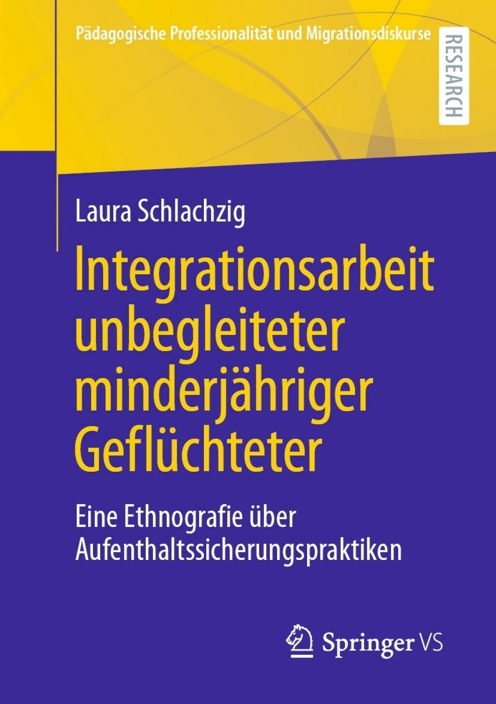 Integrationsarbeit unbegleiteter minderjÃ¢â‚¬Å¡ÃƒÂ ÃƒÂ¶Ã‚Â¬ÃƒÅ¸hriger GeflÃ¢â‚¬Å¡ÃƒÂ ÃƒÂ¶Ã‚Â¬Ã¢Ë†Â«chteter Eine Ethnografie Ã¢â‚¬Å¡ÃƒÂ ÃƒÂ¶Ã‚Â¬Ã¢Ë†Â«ber Aufenthaltssicherungspraktiken 