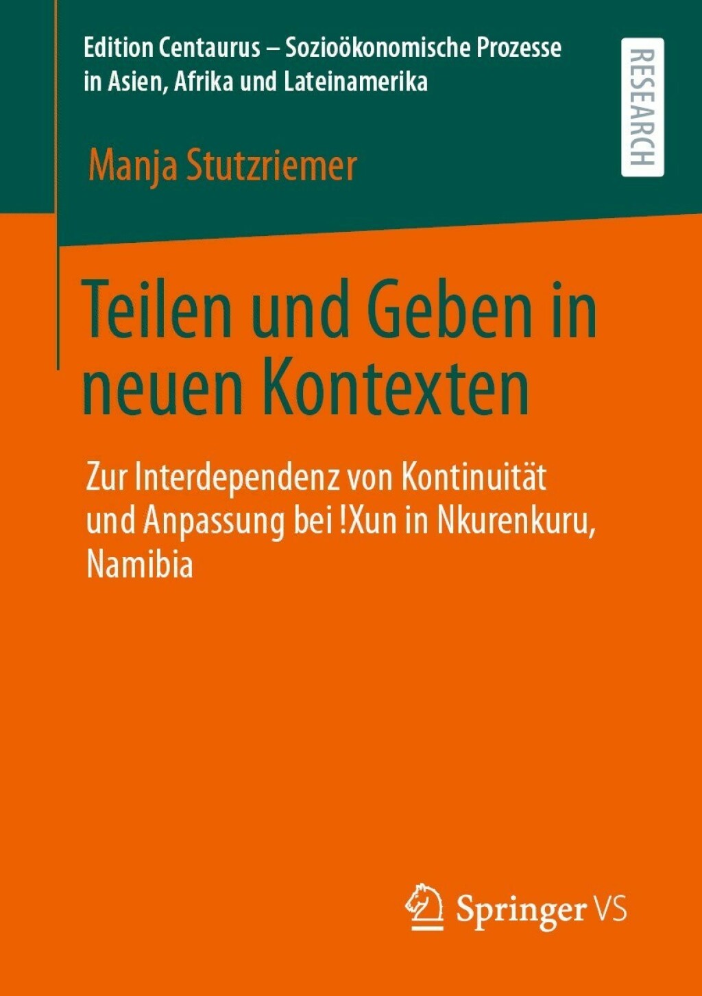 Teilen und Geben in neuen Kontexten Zur Interdependenz von KontinuitÃ¢â‚¬Å¡ÃƒÂ ÃƒÂ¶Ã‚Â¬ÃƒÅ¸t und Anpassung bei !Xun in Nkurenkuru, Namibia 