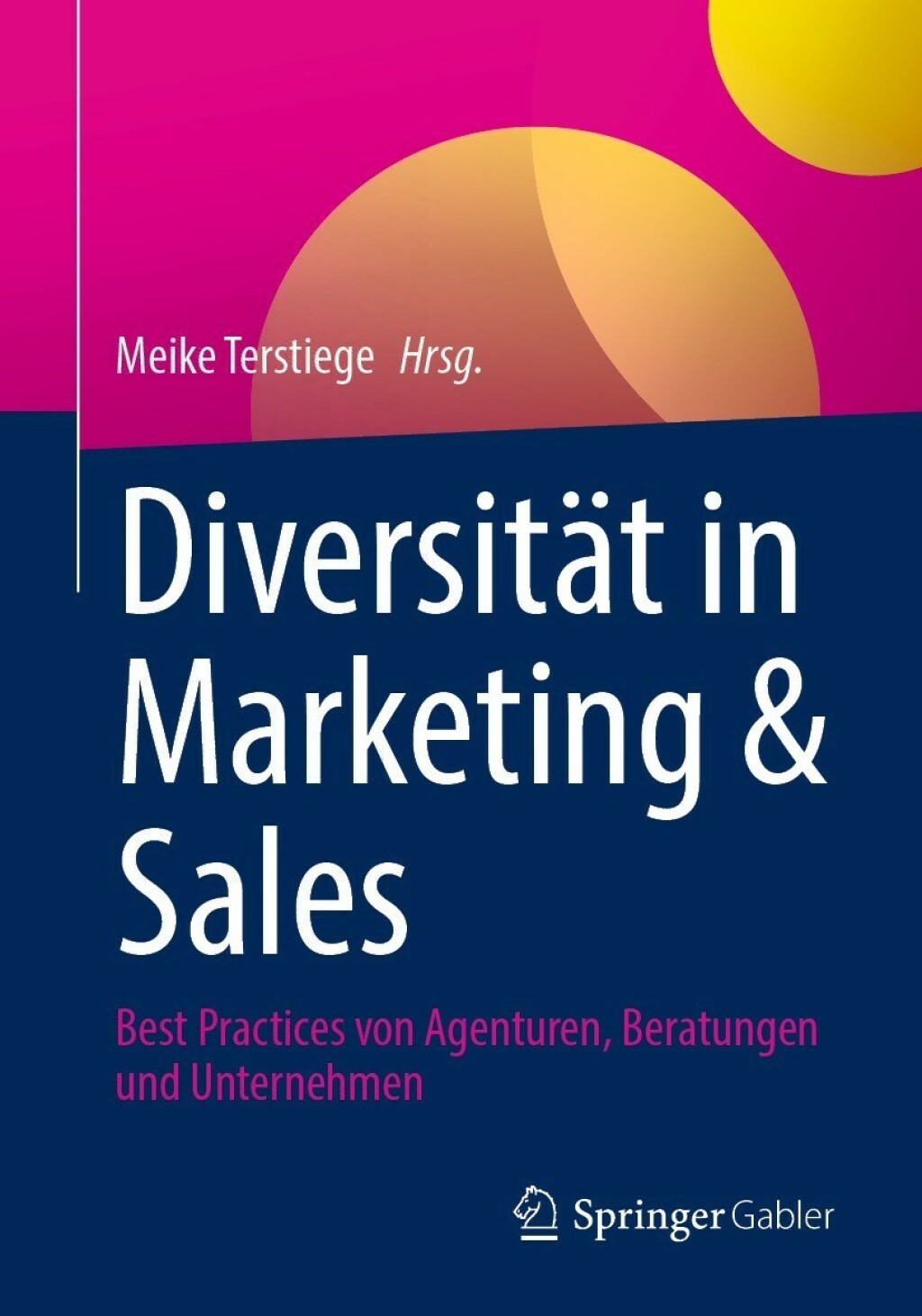 DiversitÃ¢â‚¬Å¡ÃƒÂ ÃƒÂ¶Ã‚Â¬ÃƒÅ¸t in Marketing & Sales Best Practices von Agenturen, Beratungen und Unternehmen 