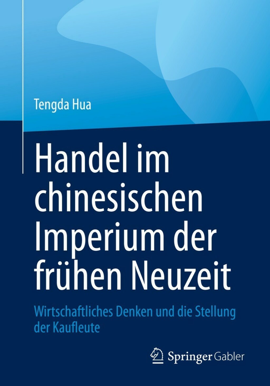 Handel im chinesischen Imperium der frÃ¢â‚¬Å¡ÃƒÂ ÃƒÂ¶Ã‚Â¬Ã¢Ë†Â«hen Neuzeit Wirtschaftliches Denken und die Stellung der Kaufleute 