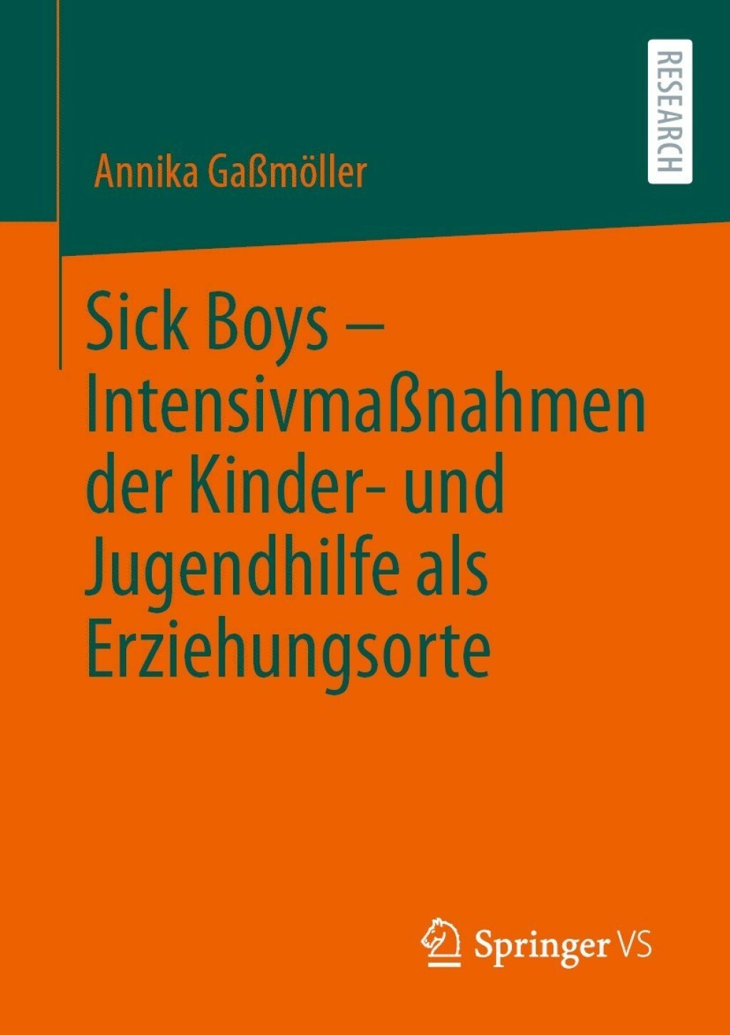 Sick Boys Ã¢â‚¬Å¡Ãƒâ€žÃƒÂ¶Ã¢Ë†Å¡Ãƒâ€˜Ã¢Ë†Å¡Ã‚Â¨ IntensivmaÃ¢â‚¬Å¡ÃƒÂ ÃƒÂ¶Ã¢Ë†Å¡Ã‚Âºnahmen der Kinder- und Jugendhilfe als Erziehungsorte 