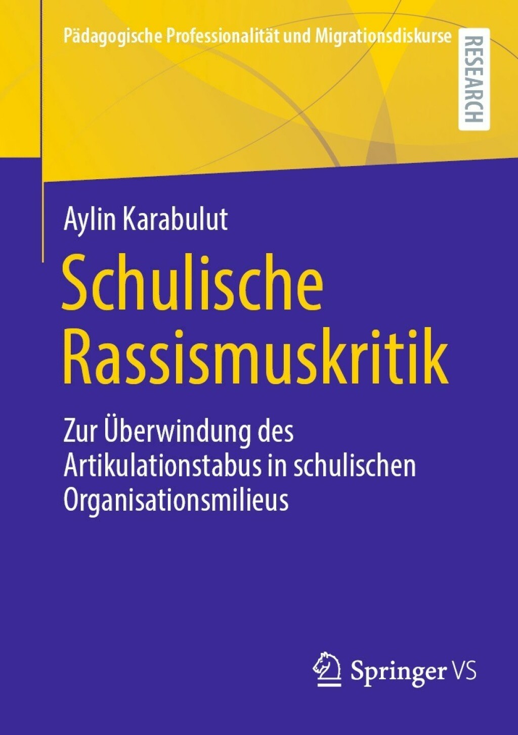 Schulische Rassismuskritik Zur Ã¢â‚¬Å¡ÃƒÂ ÃƒÂ¶Ã¢Ë†Å¡Ã¢Ë†Â«berwindung des Artikulationstabus in schulischen Organisationsmilieus 