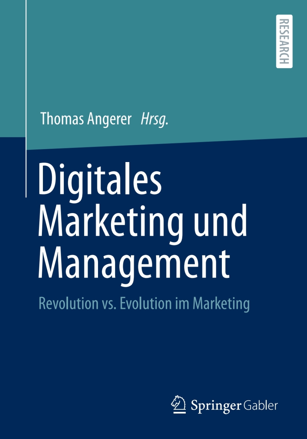 Digitales Marketing und Management Revolution vs. Evolution im Marketing 