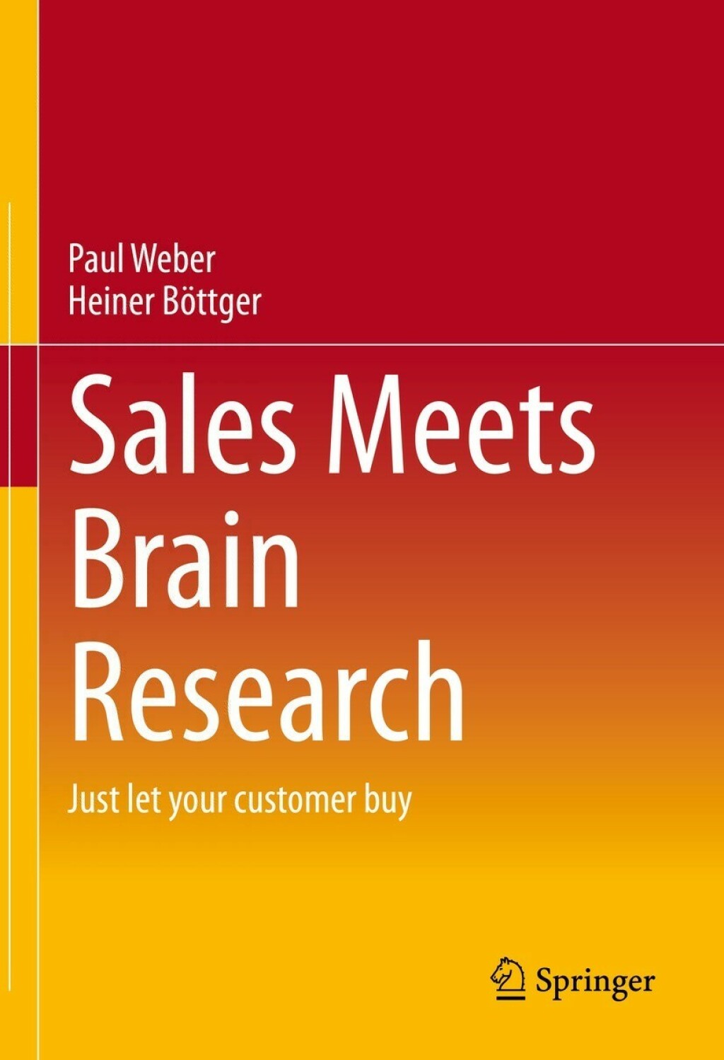 Sales Meets Brain Research Just let your customer buy 