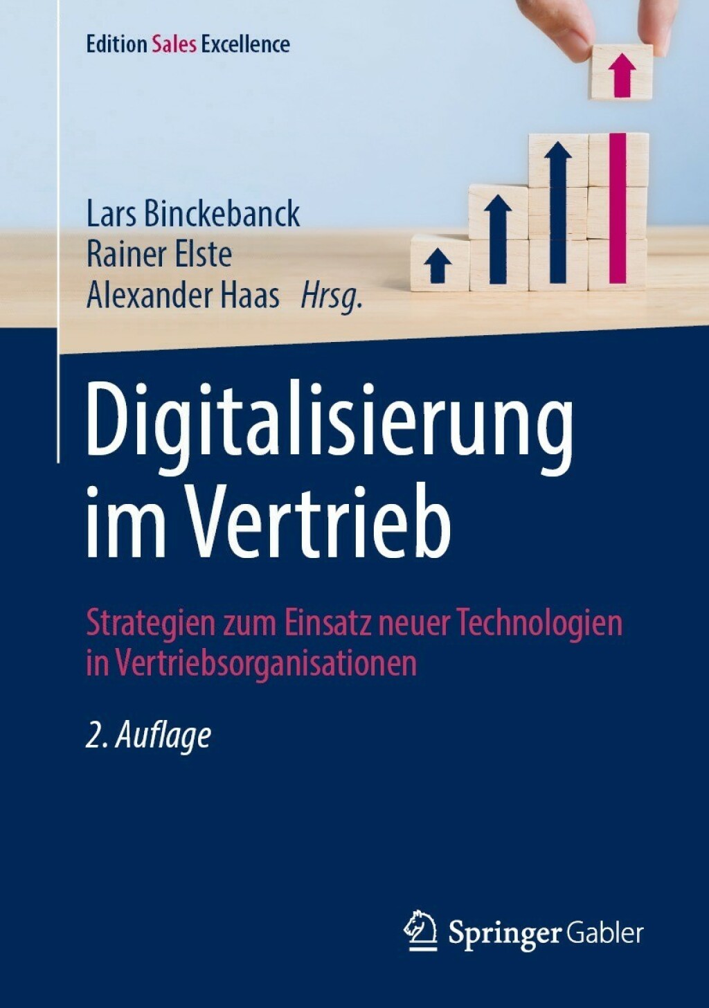 Digitalisierung im Vertrieb Strategien zum Einsatz neuer Technologien in Vertriebsorganisationen 2nd Edition