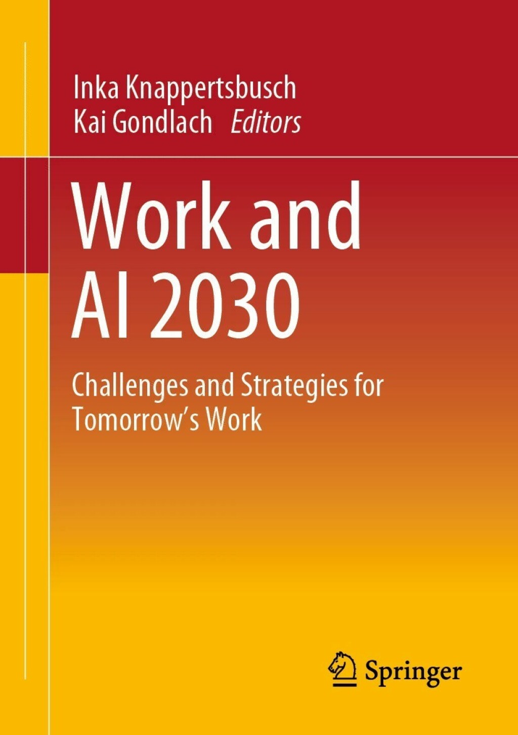 Work and AI 2030 Challenges and Strategies for Tomorrow's Work 