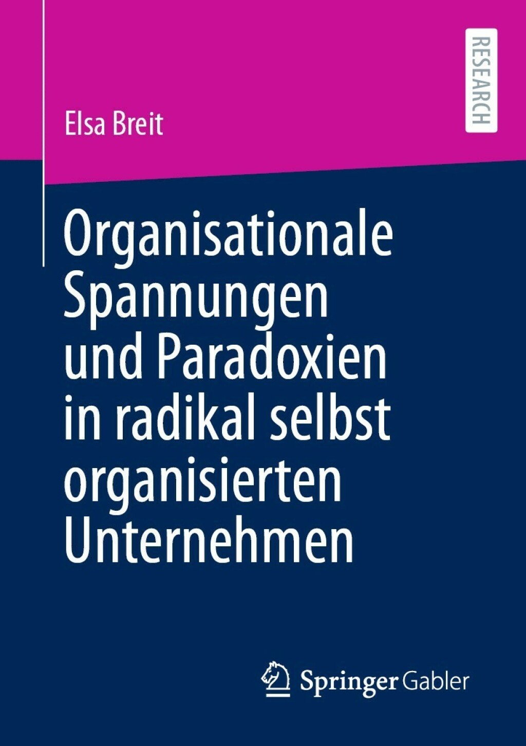 Organisationale Spannungen und Paradoxien in radikal selbst organisierten Unternehmen 