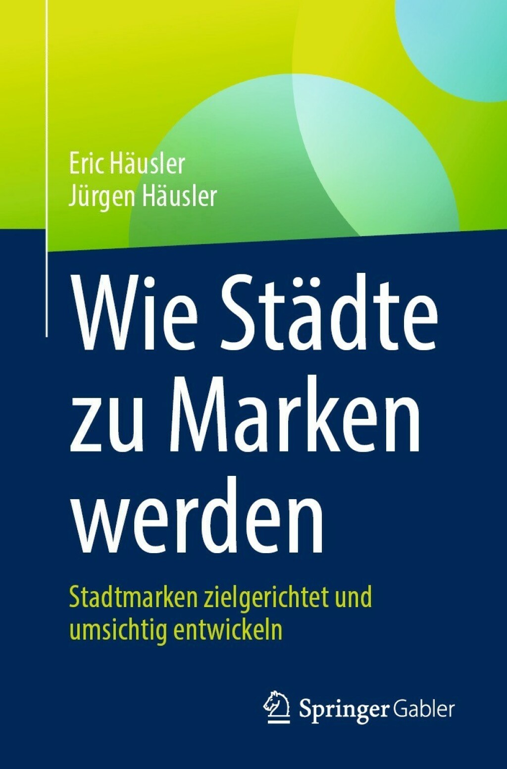 Wie StÃ¢â‚¬Å¡ÃƒÂ ÃƒÂ¶Ã‚Â¬ÃƒÅ¸dte zu Marken werden Stadtmarken zielgerichtet und umsichtig entwickeln 
