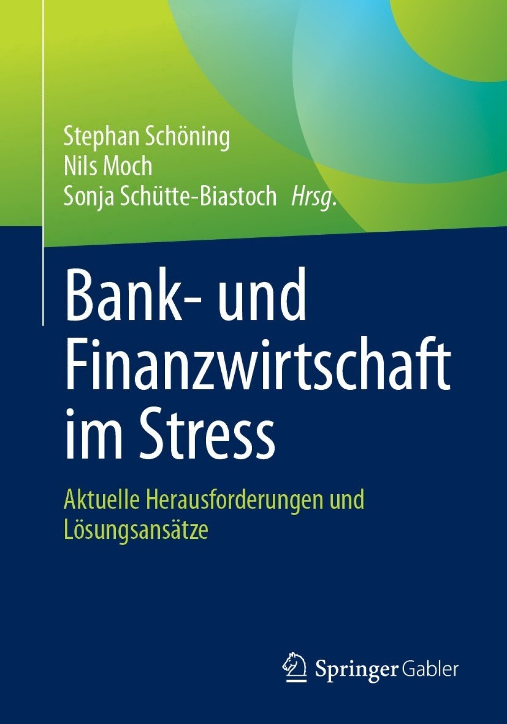 Bank- und Finanzwirtschaft im Stress Aktuelle Herausforderungen und LÃ¢â‚¬Å¡ÃƒÂ ÃƒÂ¶Ã¢â‚¬Å¡ÃƒÂ Ãƒâ€¡sungsansÃ¢â‚¬Å¡ÃƒÂ ÃƒÂ¶Ã‚Â¬ÃƒÅ¸tze 