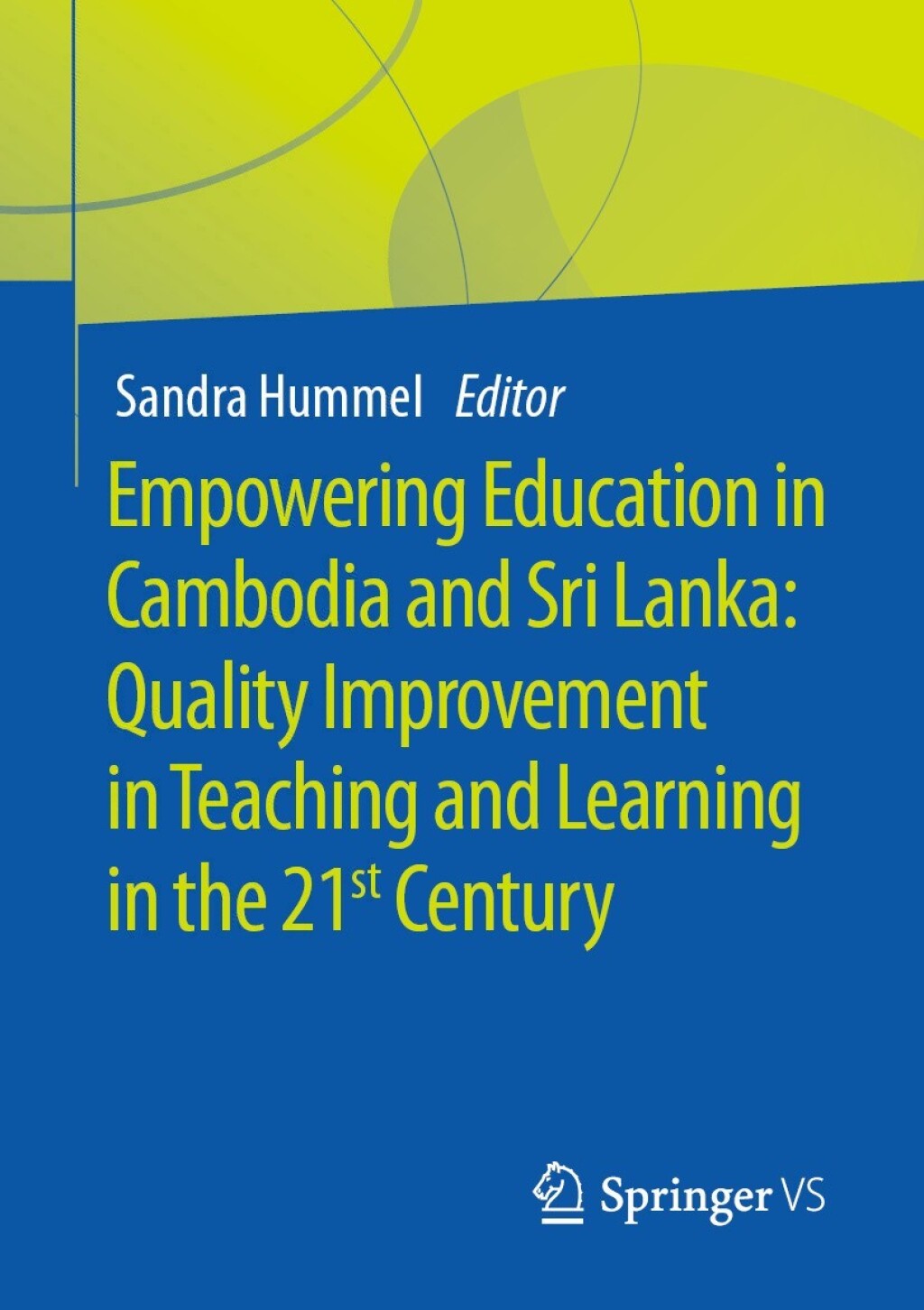 Empowering Education in Cambodia and Sri Lanka: Quality Improvement in Teaching and Learning in the 21st Century 