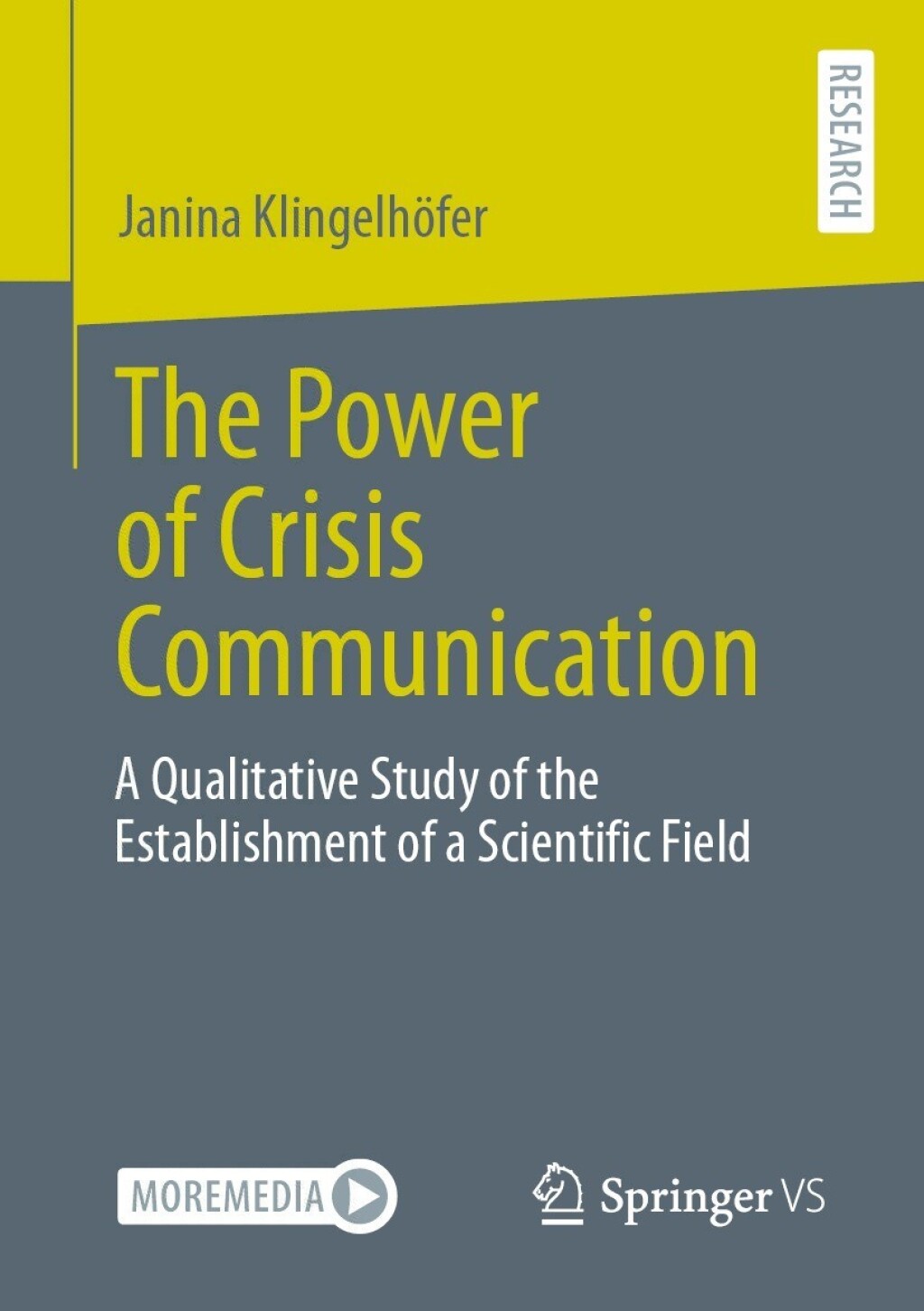 The Power of Crisis Communication A Qualitative Study of the Establishment of a Scientific Field 