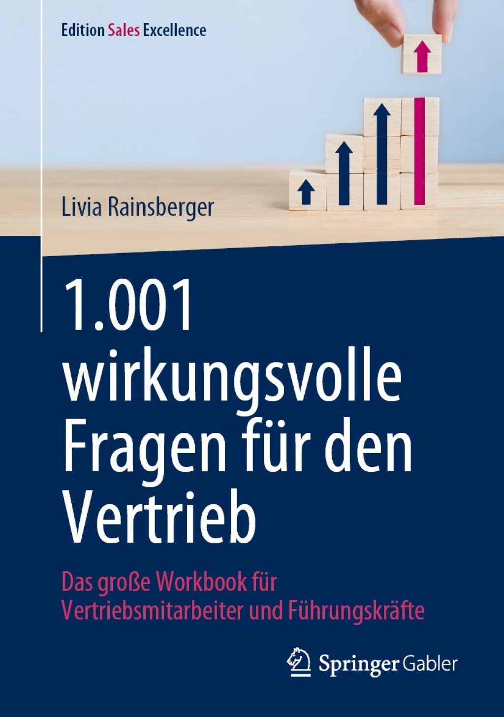 1.001 wirkungsvolle Fragen fÃ¢â‚¬Å¡ÃƒÂ ÃƒÂ¶Ã‚Â¬Ã¢Ë†Â«r den Vertrieb Das groÃ¢â‚¬Å¡ÃƒÂ ÃƒÂ¶Ã¢Ë†Å¡Ã‚Âºe Workbook fÃ¢â‚¬Å¡ÃƒÂ ÃƒÂ¶Ã‚Â¬Ã¢Ë†Â«r Vertriebsmitarbeiter und FÃ¢â‚¬Å¡ÃƒÂ ÃƒÂ¶Ã‚Â¬Ã¢Ë†Â«hrungskrÃ¢â‚¬Å¡ÃƒÂ ÃƒÂ¶Ã‚Â¬ÃƒÅ¸fte 
