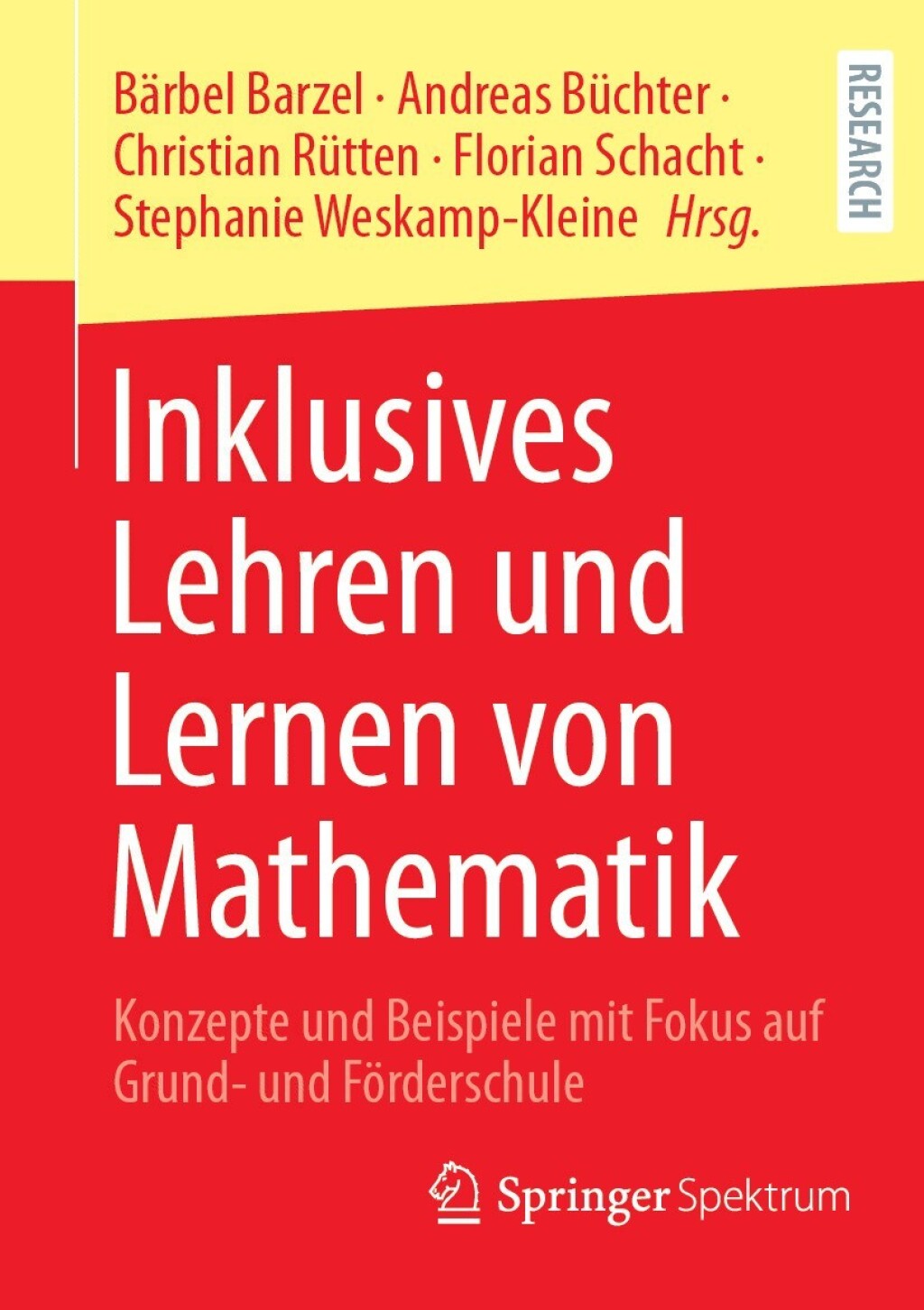 Inklusives Lehren und Lernen von Mathematik Konzepte und Beispiele mit Fokus auf Grund- und FÃ¢â‚¬Å¡ÃƒÂ ÃƒÂ¶Ã¢â‚¬Å¡ÃƒÂ Ãƒâ€¡rderschule 