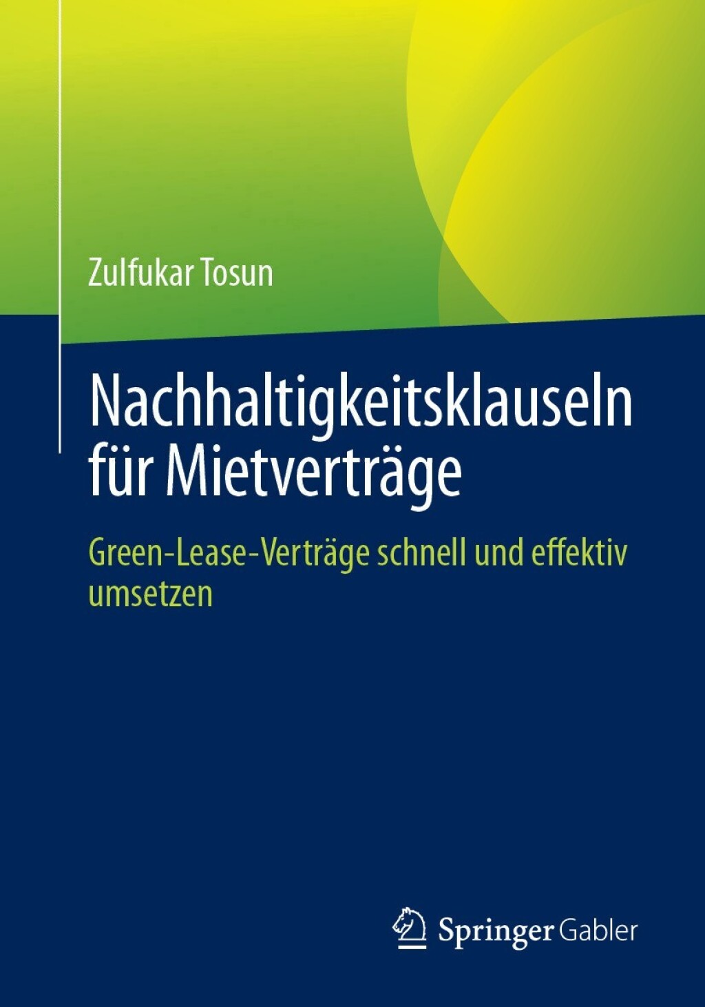 Nachhaltigkeitsklauseln fÃ¢â‚¬Å¡ÃƒÂ ÃƒÂ¶Ã‚Â¬Ã¢Ë†Â«r MietvertrÃ¢â‚¬Å¡ÃƒÂ ÃƒÂ¶Ã‚Â¬ÃƒÅ¸ge Green-Lease-VertrÃ¢â‚¬Å¡ÃƒÂ ÃƒÂ¶Ã‚Â¬ÃƒÅ¸ge schnell und effektiv umsetzen 