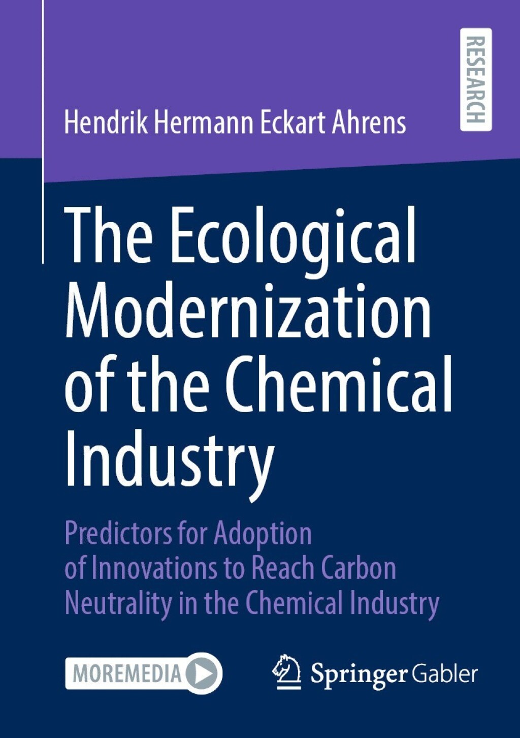 The Ecological Modernization of the Chemical Industry Predictors for Adoption of Innovations to Reach Carbon Neutrality in the Chemical Industry 