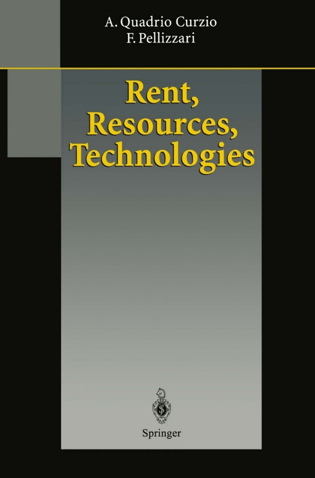 Rent, Resources, Technologies 