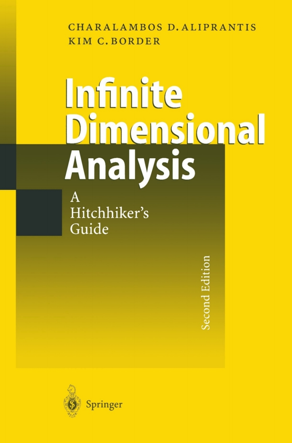 Infinite Dimensional Analysis A HitchhikerÃ¢â‚¬Å¡Ãƒâ€žÃƒÂ¶Ã¢Ë†Å¡Ãƒâ€˜Ã¢Ë†Å¡Ã‚Â¥s Guide 2nd Edition