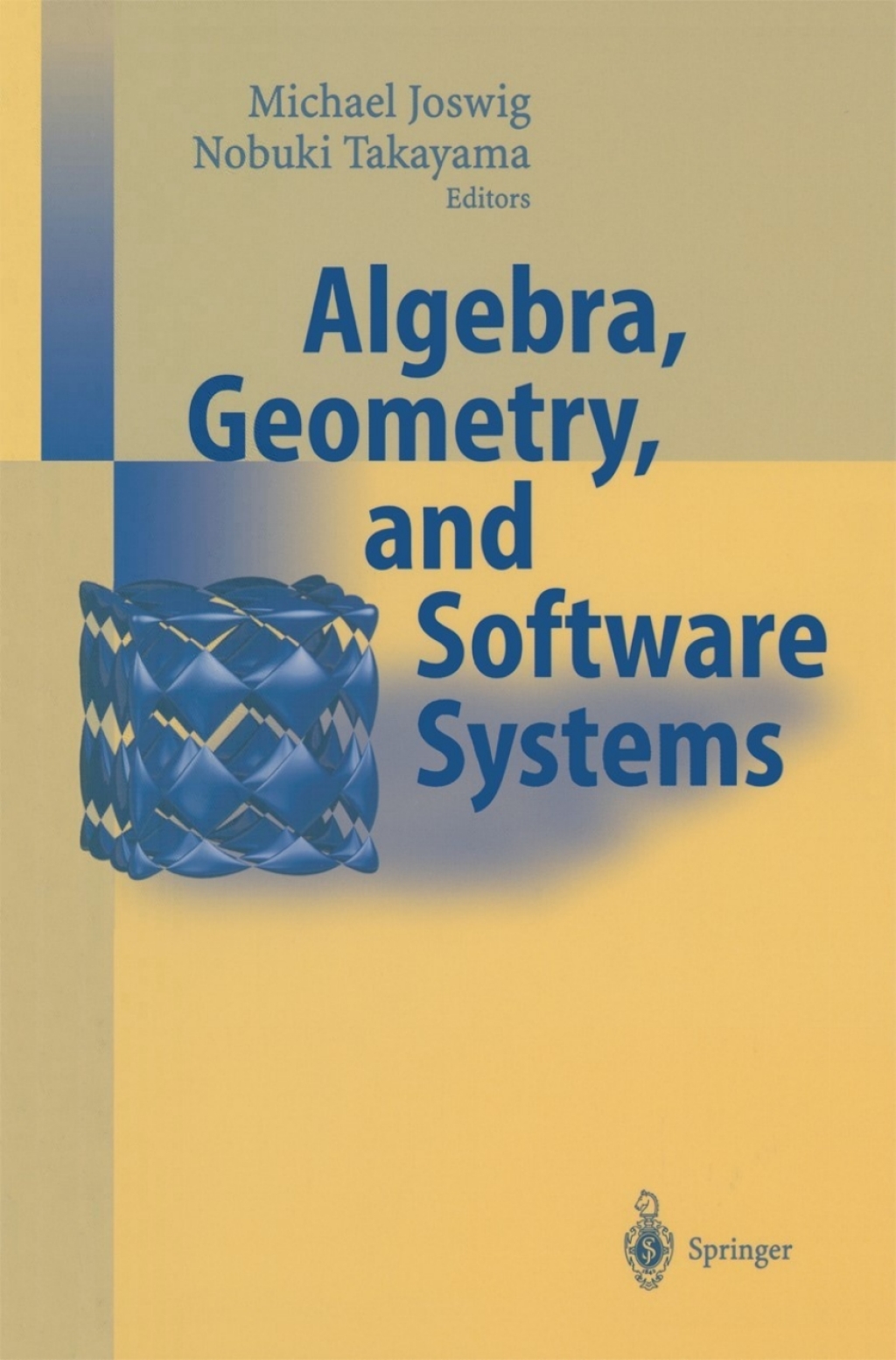 Algebra, Geometry and Software Systems 1st Edition