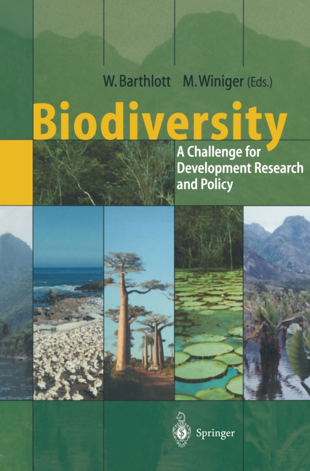 Biodiversity A Challenge for Development Research and Policy 1st Edition