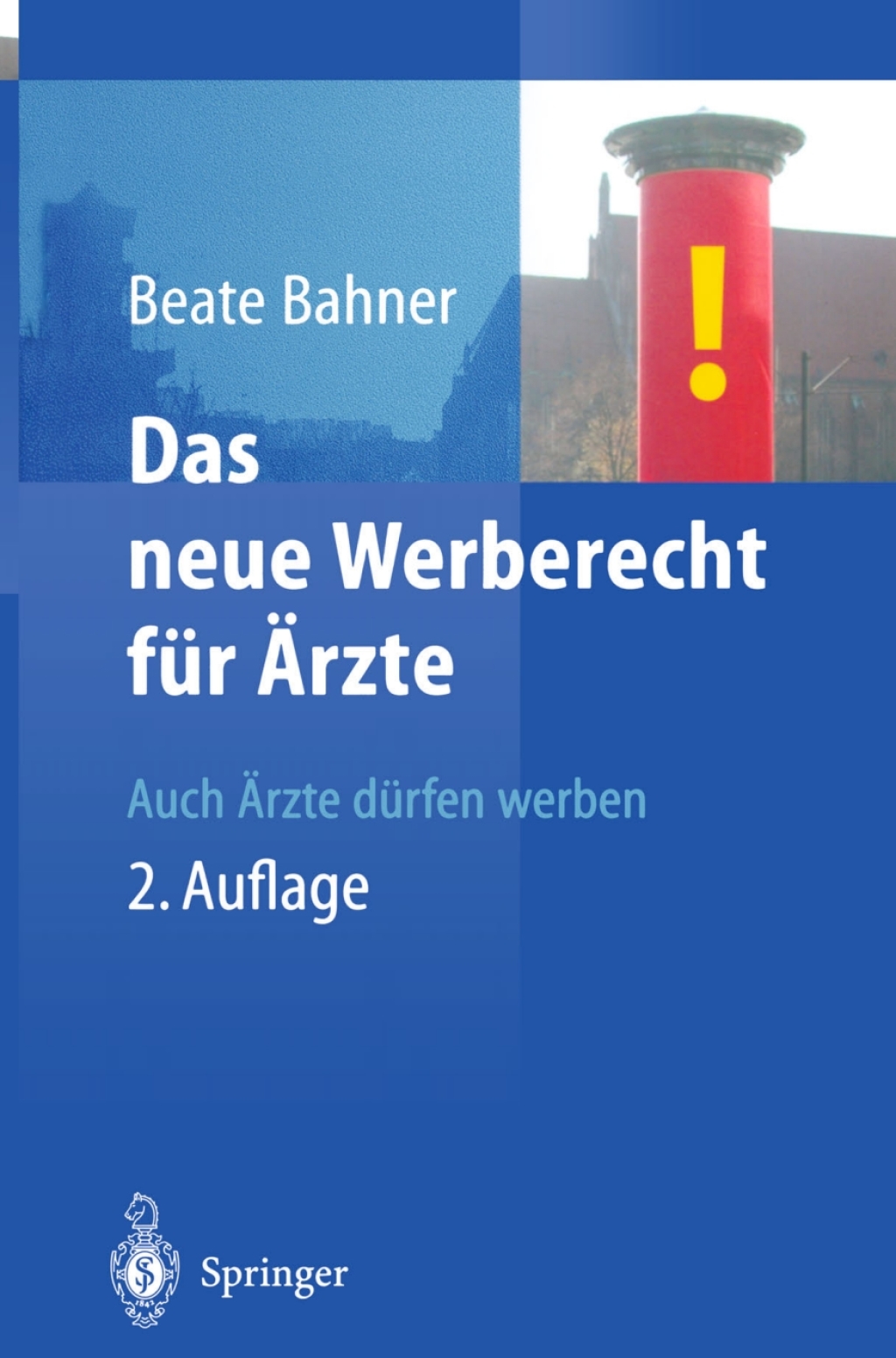 Das neue Werberecht fÃ¢â‚¬Å¡ÃƒÂ ÃƒÂ¶Ã‚Â¬Ã¢Ë†Â«r Ã¢â‚¬Å¡ÃƒÂ ÃƒÂ¶Ã¢Ë†Å¡ÃƒÂ«rzte Auch Ã¢â‚¬Å¡ÃƒÂ ÃƒÂ¶Ã¢Ë†Å¡ÃƒÂ«rzte dÃ¢â‚¬Å¡ÃƒÂ ÃƒÂ¶Ã‚Â¬Ã¢Ë†Â«rfen werben 2nd Edition