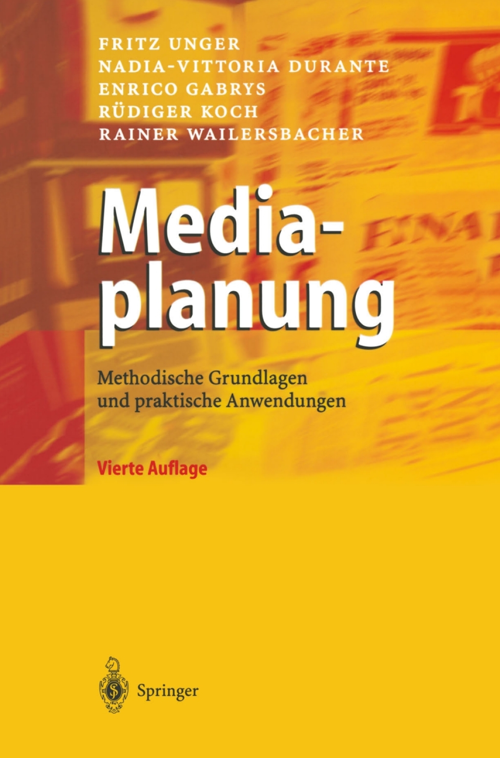 Mediaplanung Methodische Grundlagen und praktische Anwendungen 4th Edition
