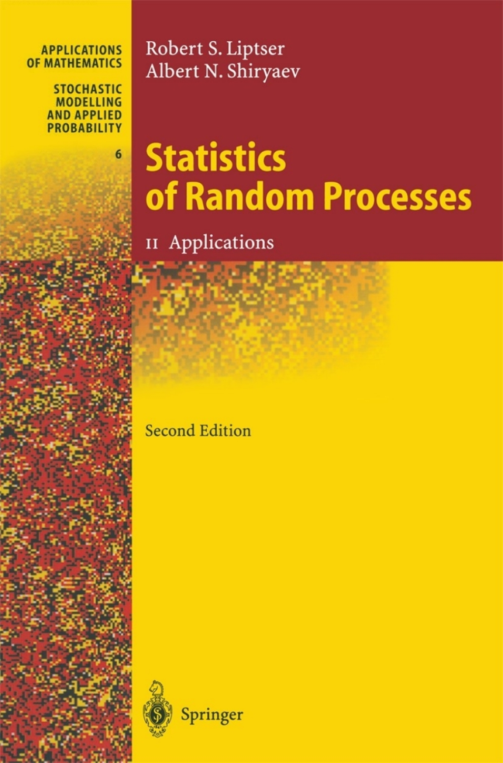 Statistics of Random Processes II Applications 2nd Edition