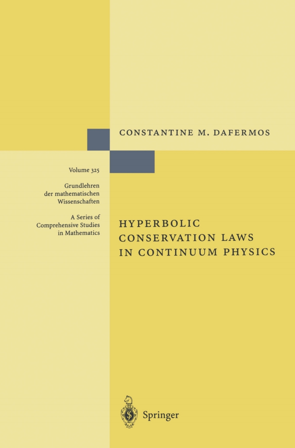Hyperbolic Conservation Laws in Continuum Physics 
