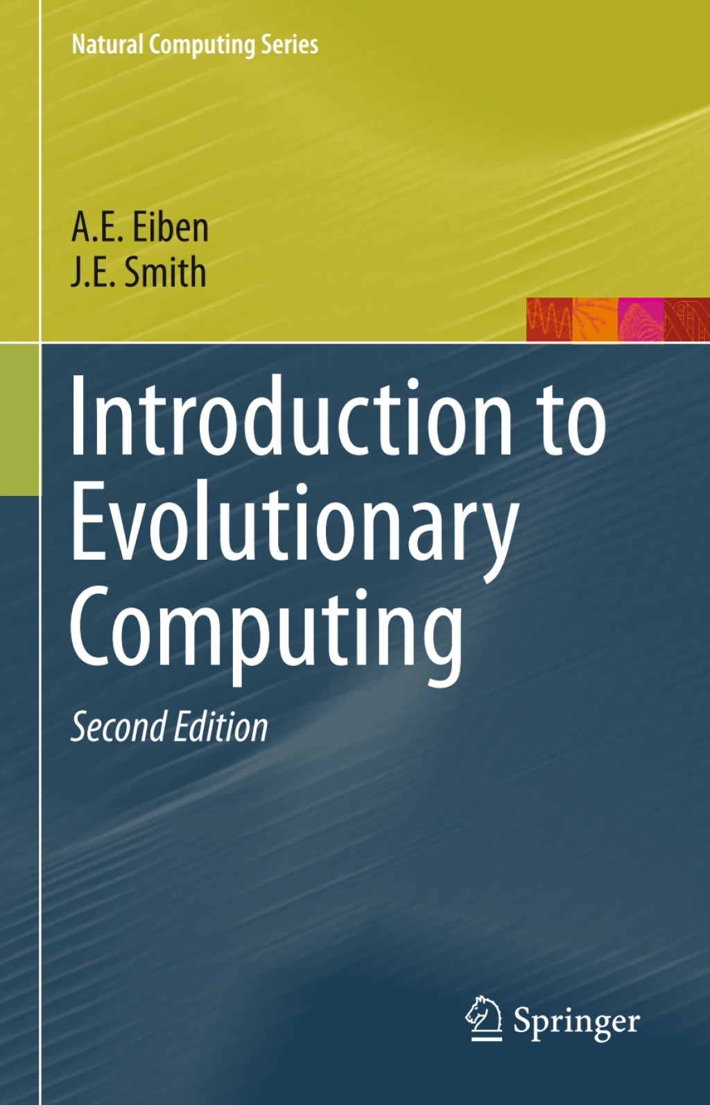 Introduction to Evolutionary Computing 2nd Edition