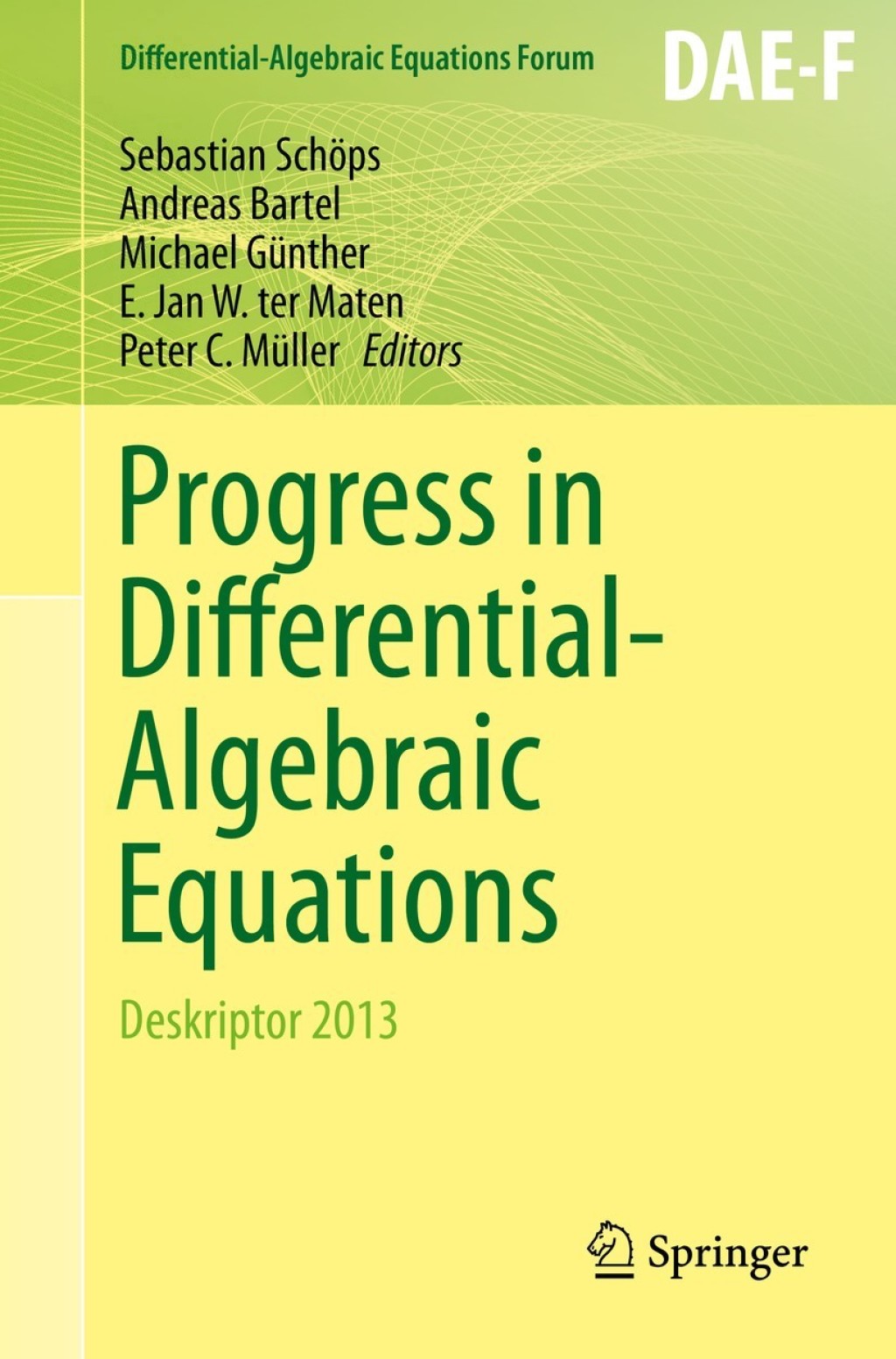 Progress in Differential-Algebraic Equations Deskriptor 2013 