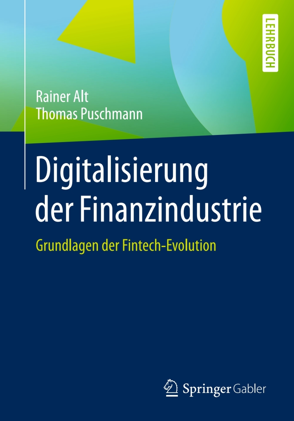 Digitalisierung der Finanzindustrie Grundlagen der Fintech-Evolution