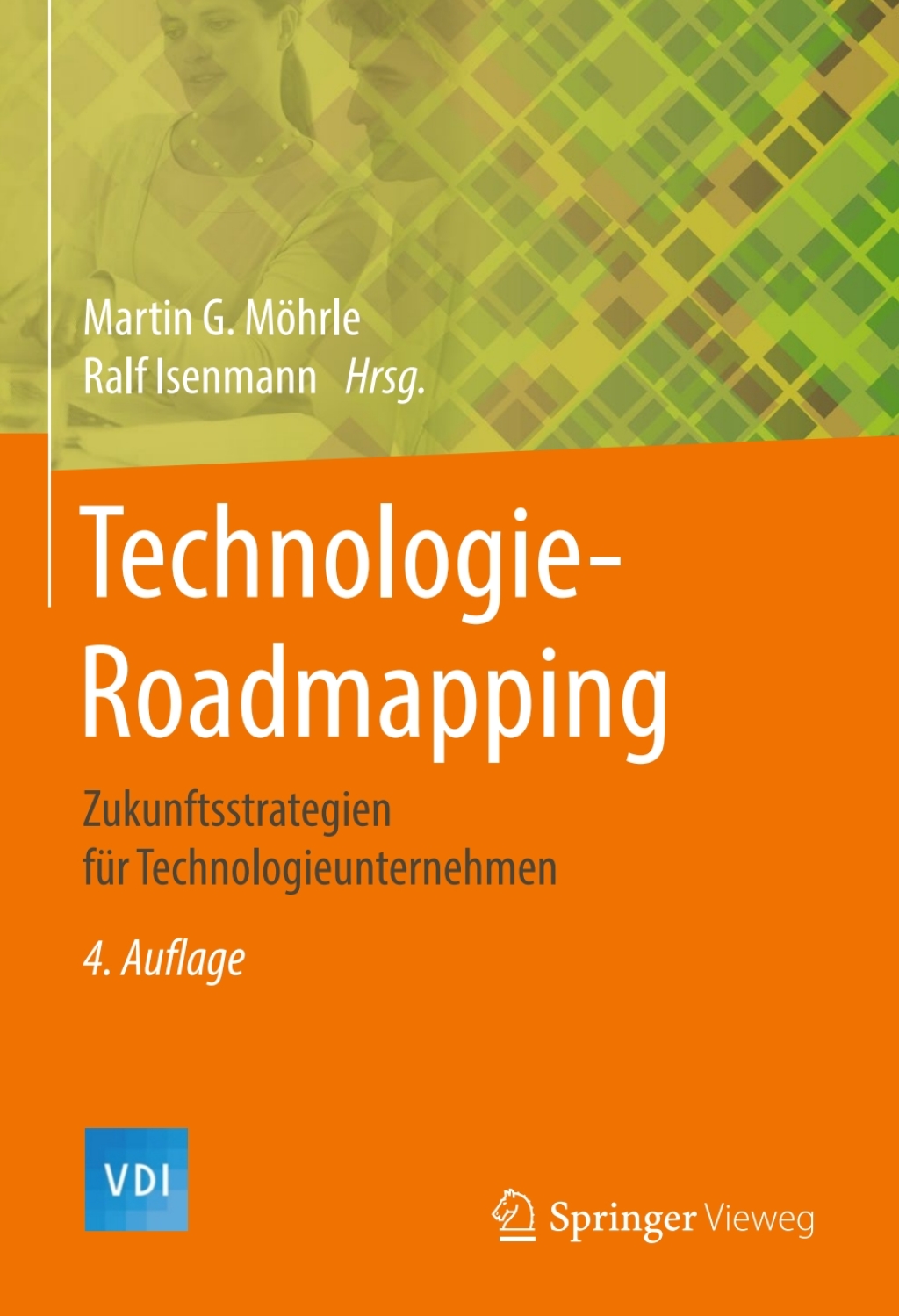 Technologie-Roadmapping Zukunftsstrategien fÃ¢â‚¬Å¡ÃƒÂ ÃƒÂ¶Ã‚Â¬Ã¢Ë†Â«r Technologieunternehmen 4th Edition