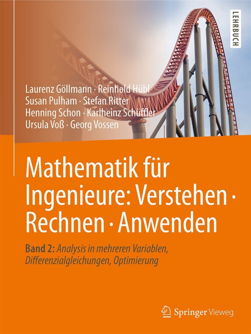 Mathematik fÃ¢â‚¬Å¡ÃƒÂ ÃƒÂ¶Ã‚Â¬Ã¢Ë†Â«r Ingenieure: Verstehen Ã¢â‚¬Å¡Ãƒâ€žÃƒÂ¶Ã¢Ë†Å¡Ãƒâ€˜Ã¢Ë†Å¡Ã‚Â¨ Rechnen Ã¢â‚¬Å¡Ãƒâ€žÃƒÂ¶Ã¢Ë†Å¡Ãƒâ€˜Ã¢Ë†Å¡Ã‚Â¨ Anwenden Band 2: Analysis in mehreren Variablen, Differenzialgleichungen, Optimierung 