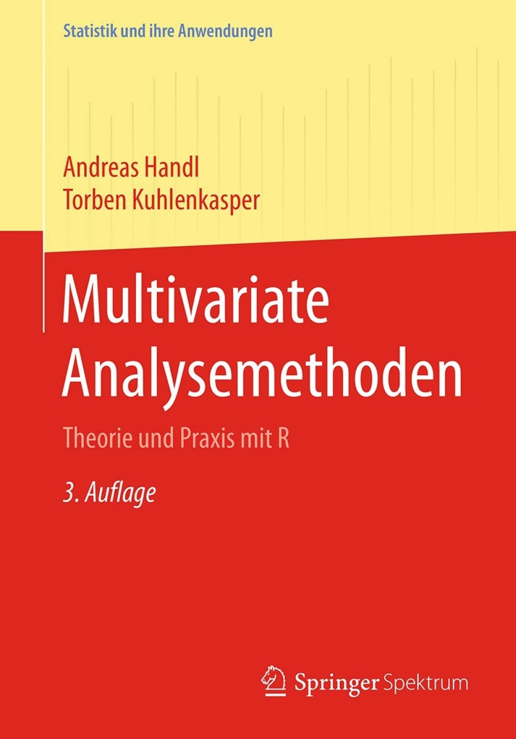 Multivariate Analysemethoden Theorie und Praxis mit R 3rd Edition