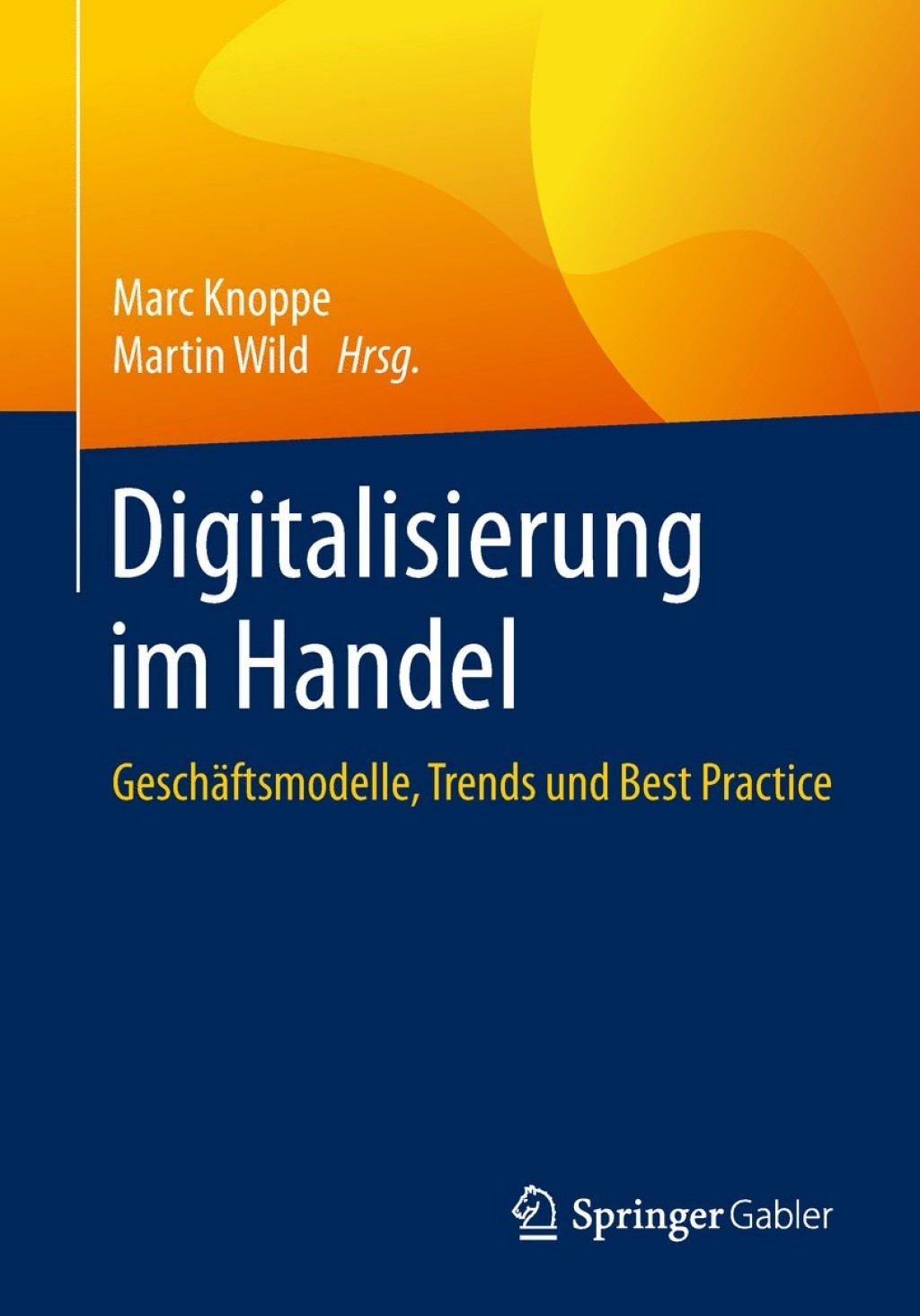 Digitalisierung im Handel GeschÃ¢â‚¬Å¡ÃƒÂ ÃƒÂ¶Ã‚Â¬ÃƒÅ¸ftsmodelle, Trends und Best Practice 