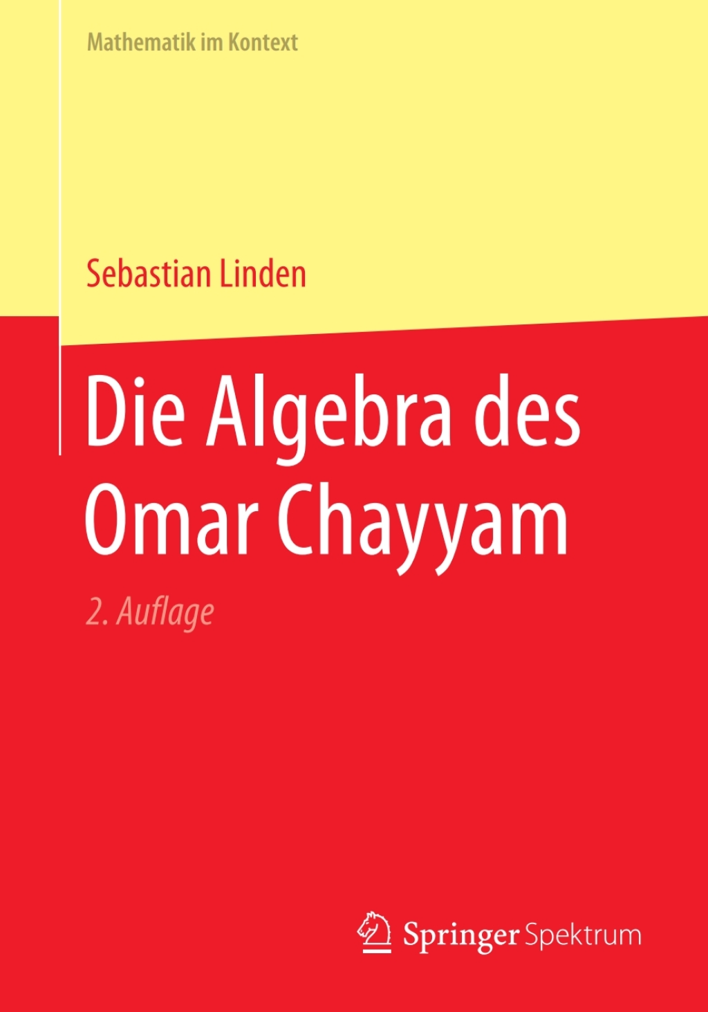 Die Algebra des Omar Chayyam 2nd Edition