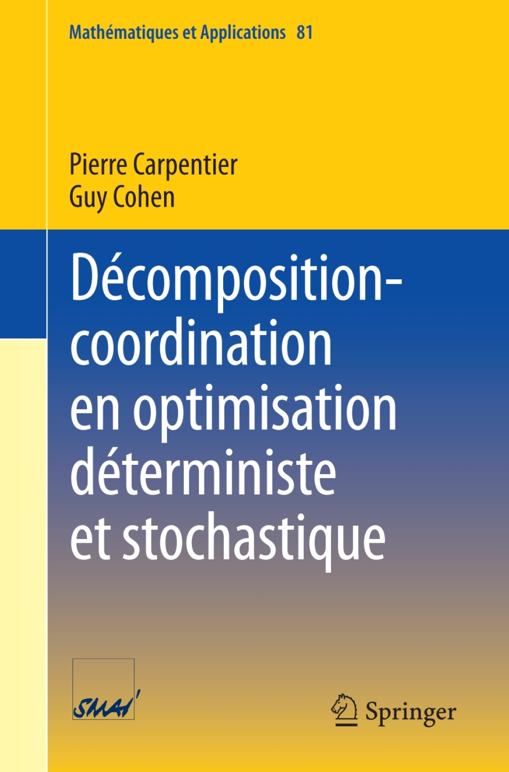 DÃ¢â‚¬Å¡ÃƒÂ ÃƒÂ¶Ã‚Â¬Ã‚Â©composition-coordination en optimisation dÃ¢â‚¬Å¡ÃƒÂ ÃƒÂ¶Ã‚Â¬Ã‚Â©terministe et stochastique 